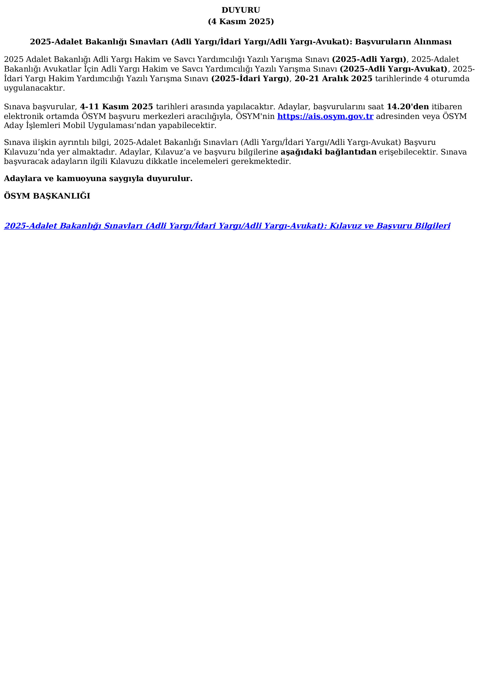 2025-Adalet Bakanlığı Sınavları (Adli Yargı/İdari Yargı/Adli Yargı-Avukat): Başvuruların Alınması (04.11.2025) Ösym Tarafından Yapılan Açıklama