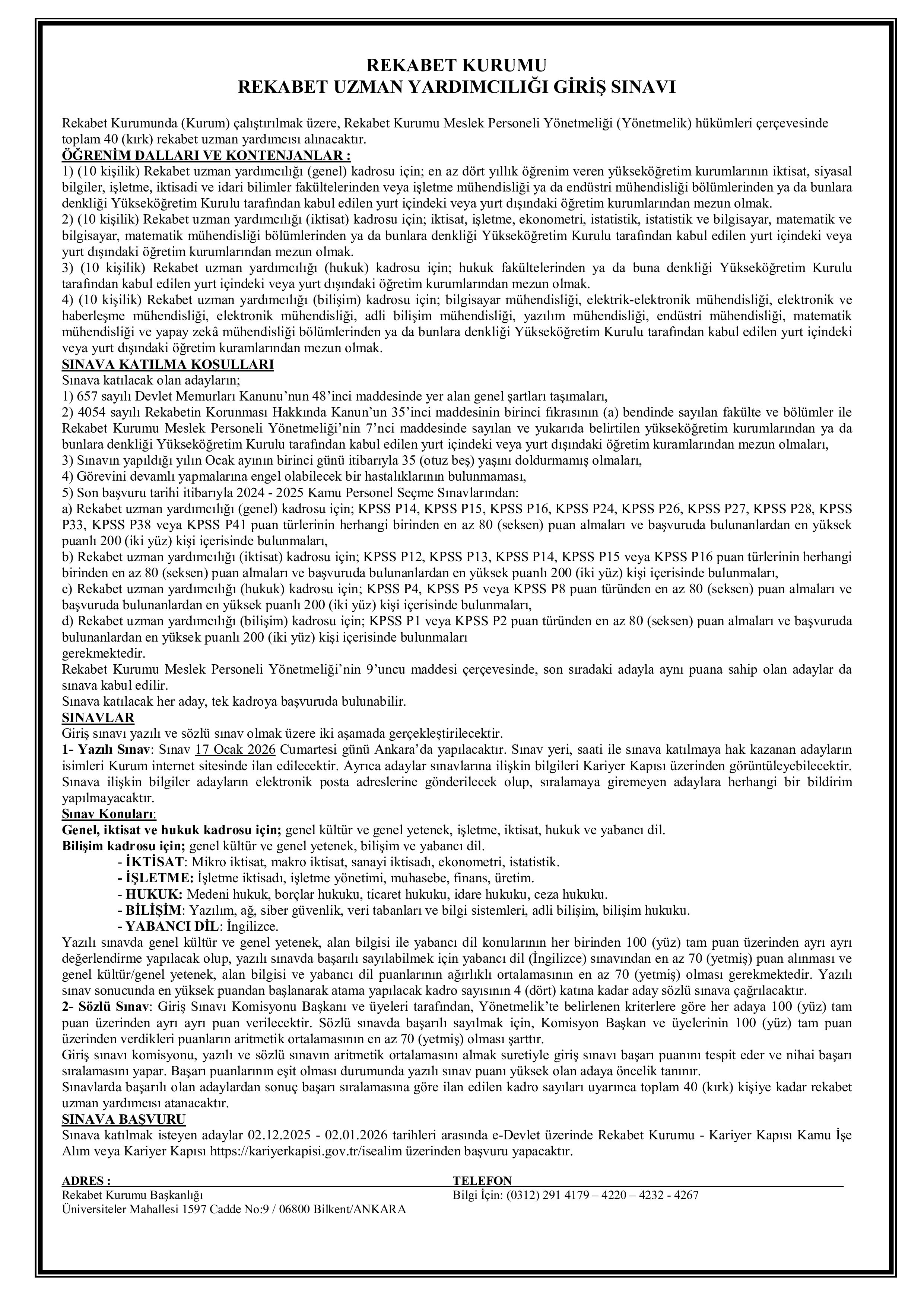 REKABET KURUMU BAŞKANLIĞI 40 REKABET UZMAN YARDIMCISI ALACAK ( 2 Aralık - 2 Ocak) İlan İçeriği Sayfa 1