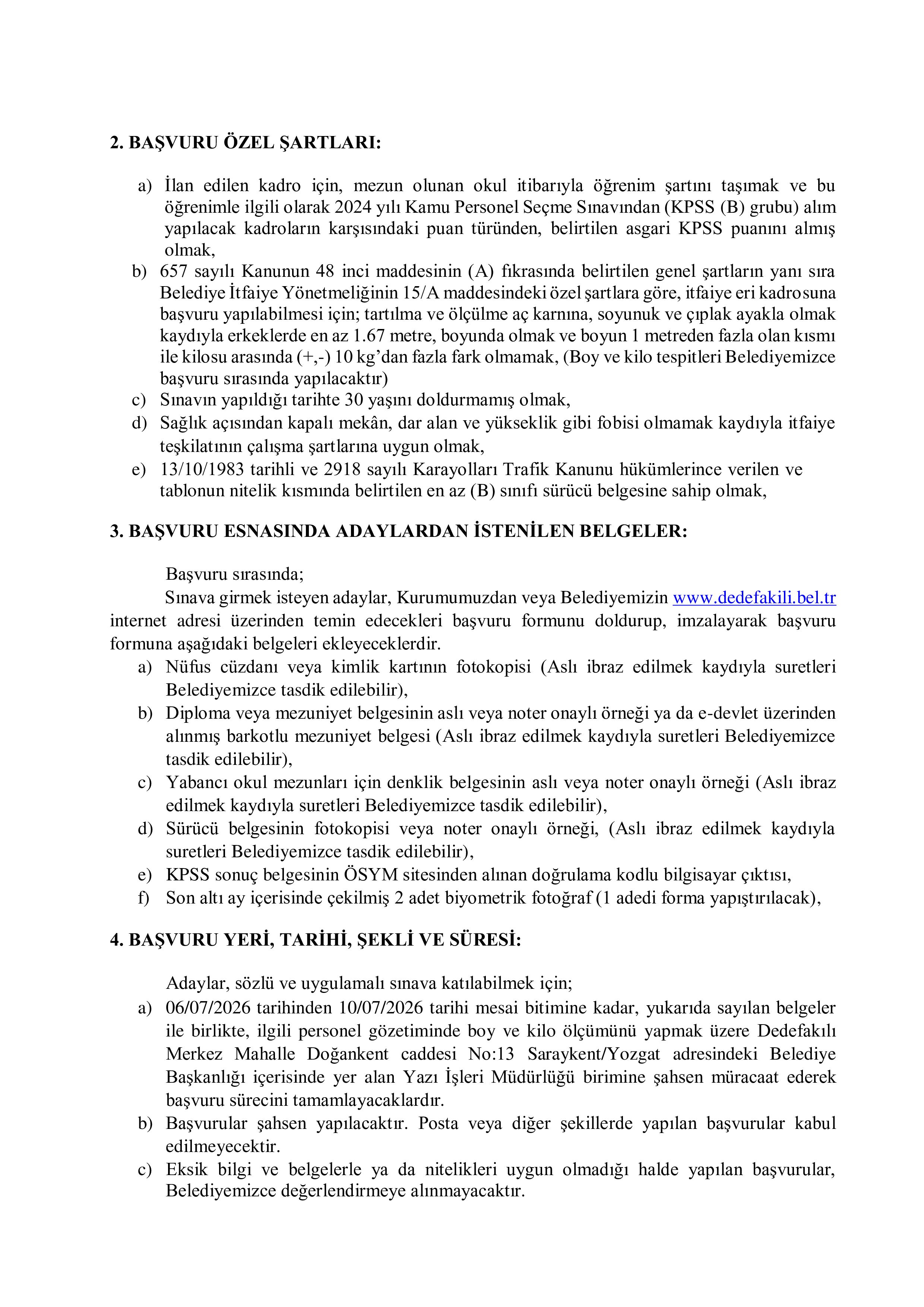 DEDEFAKILI BELEDİYE BAŞKANLIĞI 1 İTFAİYE ERİ ALACAK ( 6 Temmuz - 10 Temmuz) İlan İçeriği Sayfa 2