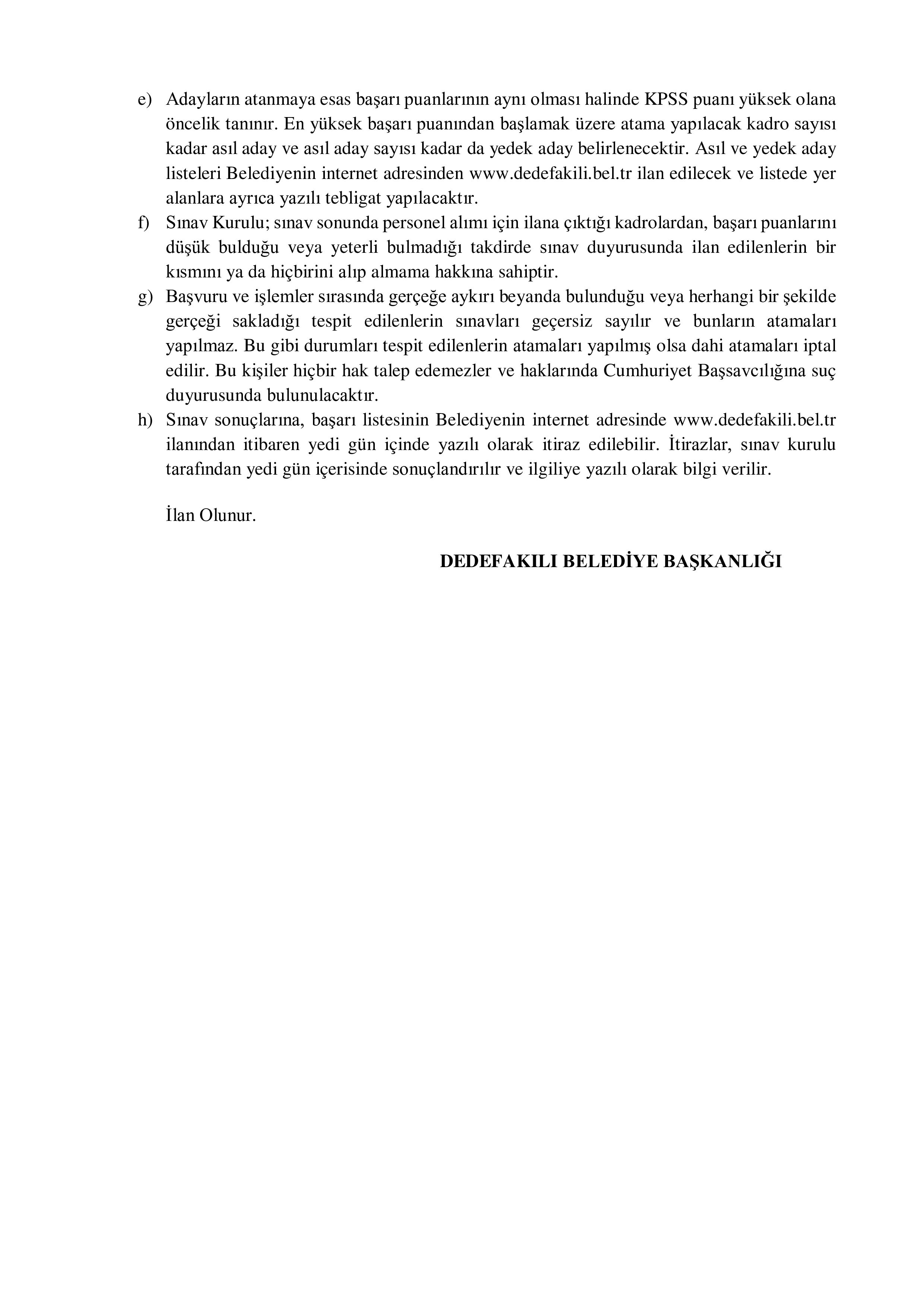 DEDEFAKILI BELEDİYE BAŞKANLIĞI 1 İTFAİYE ERİ ALACAK ( 6 Temmuz - 10 Temmuz) İlan İçeriği Sayfa 4