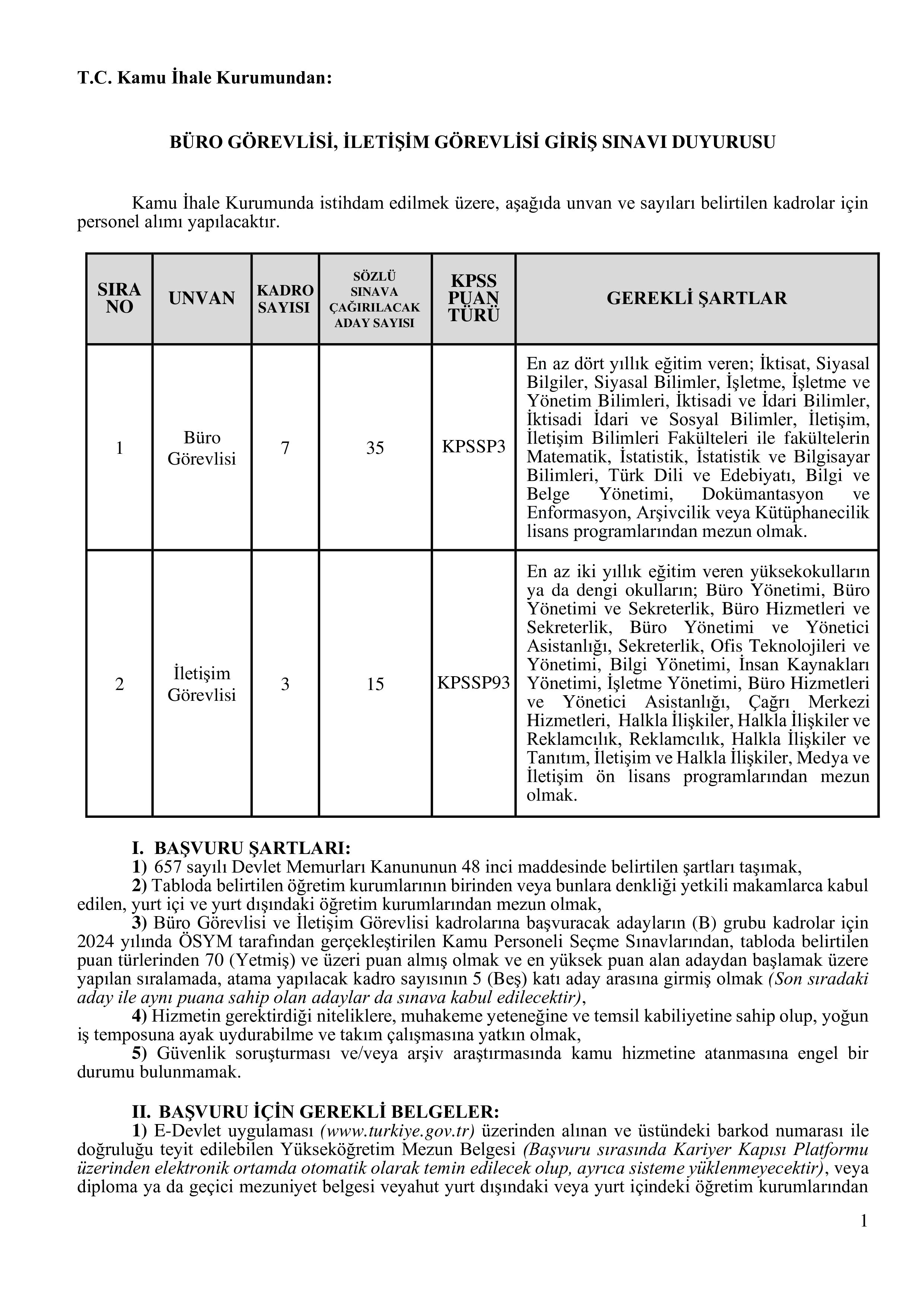 İlan İçeriği Sayfa 1 KAMU İHALE KURUMU 10 MEMUR ALACAK ( 1 Temmuz - 10 Temmuz) İlan İçeriği Sayfa 1