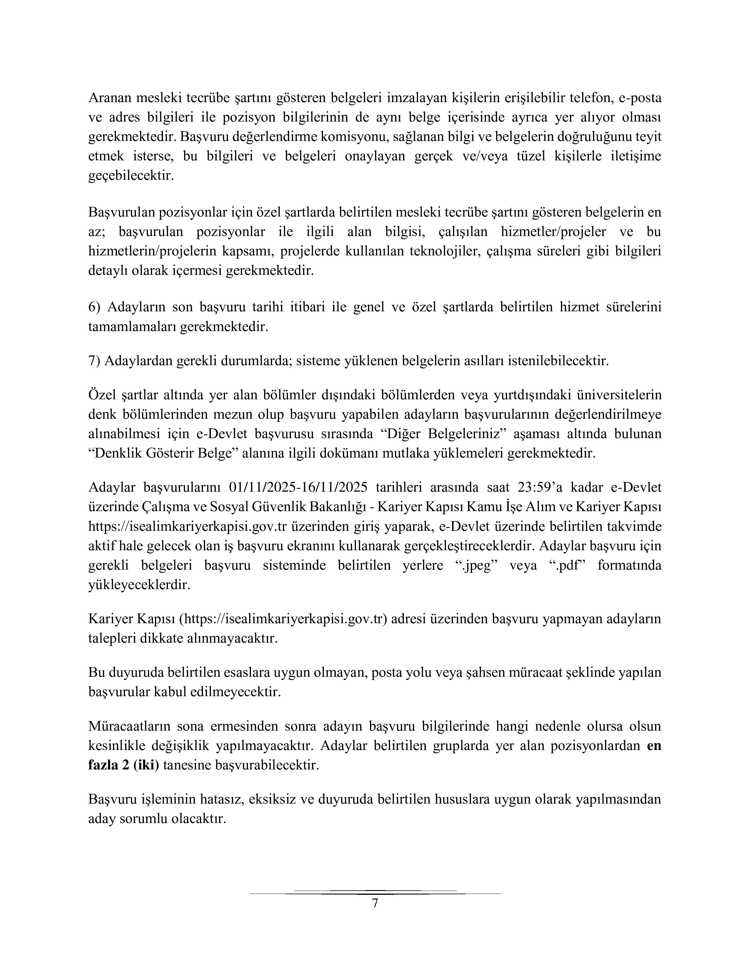 ÇALIŞMA VE SOSYAL GÜVENLİK BAKANLIĞI 4 SÖZLEŞMELİ BİLİŞİM PERSONELİ ALACAK ( 1 Kasım - 16 Kasım) İlan İçeriği Sayfa 7