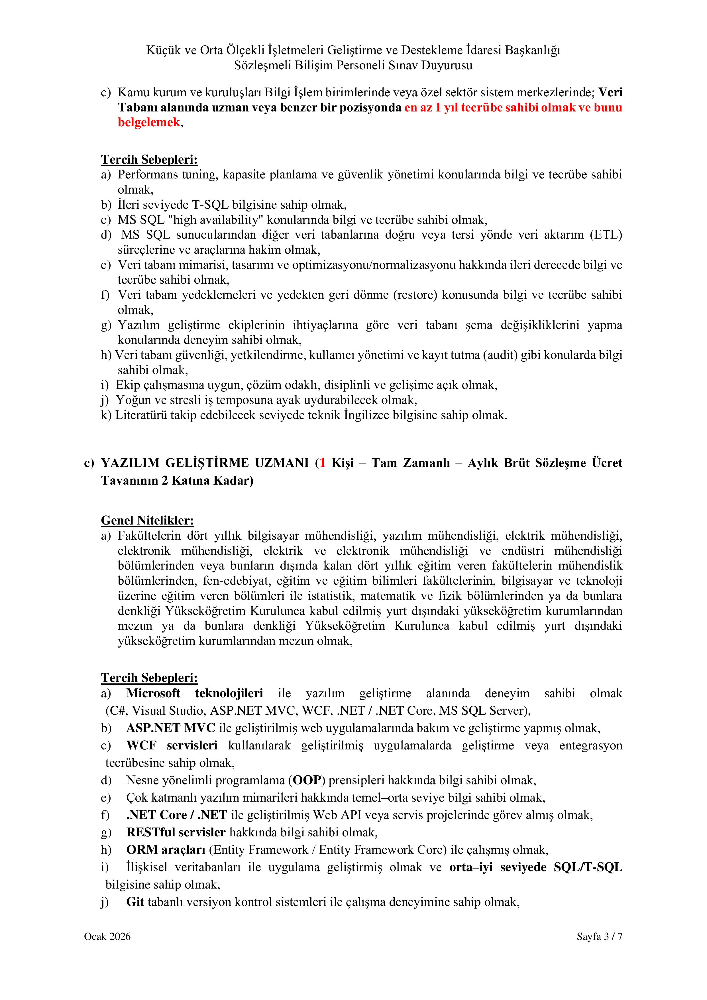 KÜÇÜK VE ORTA ÖLÇEKLİ İŞLETMELERİ GELİŞTİRME VE DESTEKLEME İDARESİ BAŞKANLIĞI 4 SÖZLEŞMELİ BİLİŞİM PERSONELİ ALACAK ( 16 Şubat - 15 Mart) İlan İçeriği Sayfa 3