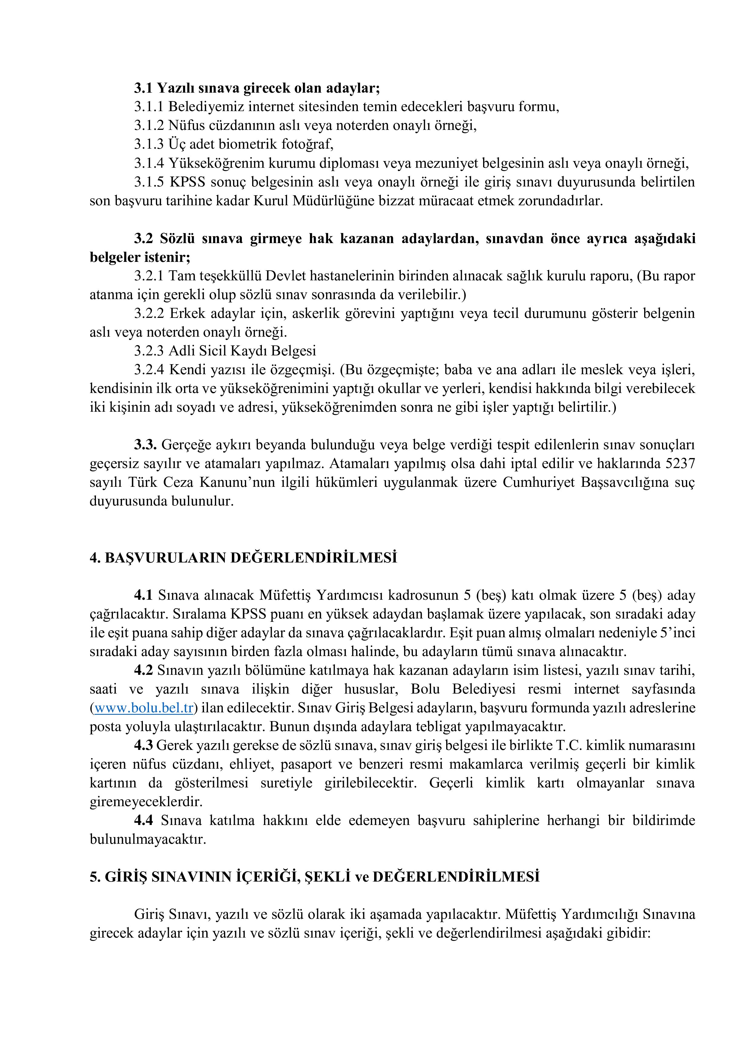 İlan İçeriği Sayfa 2 BOLU BELEDİYE BAŞKANLIĞI MÜFETTİŞ YARDIMCISI ALIM DÜZELTME İLANI ( 15 Ocak - 20 Ocak) İlan İçeriği Sayfa 2