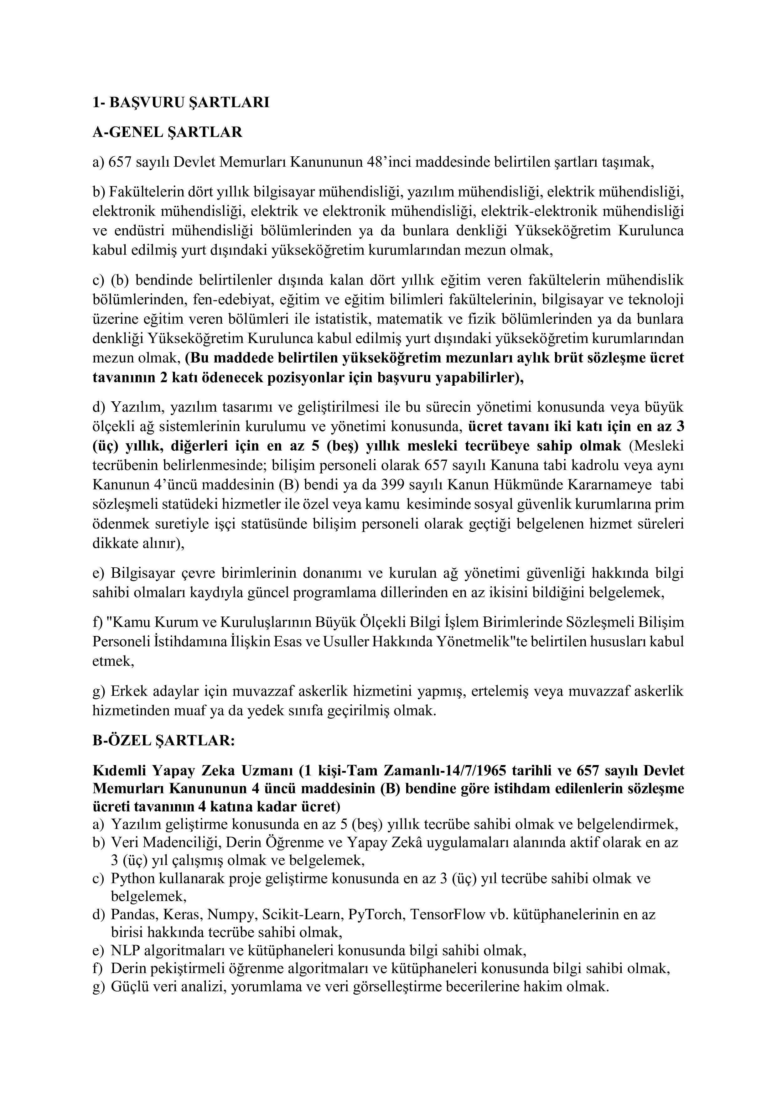 ORTA DOĞU TEKNİK ÜNİVERSİTESİ 6 SÖZLEŞMELİ BİLİŞİM PERSONELİ ALIM İLANI ( 10 Aralık - 24 Aralık) İlan İçeriği Sayfa 2