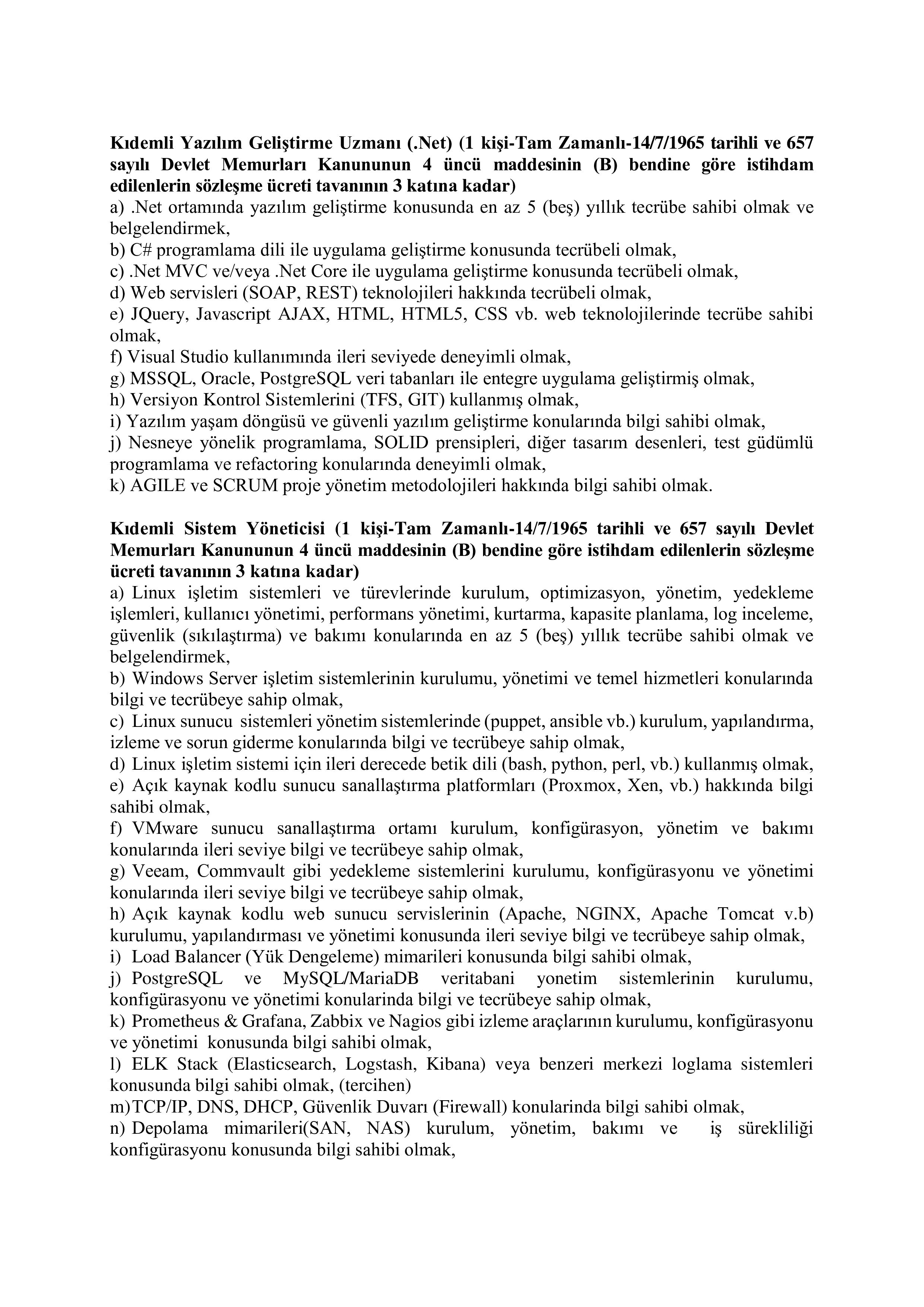 ORTA DOĞU TEKNİK ÜNİVERSİTESİ 6 SÖZLEŞMELİ BİLİŞİM PERSONELİ ALIM İLANI ( 10 Aralık - 24 Aralık) İlan İçeriği Sayfa 3