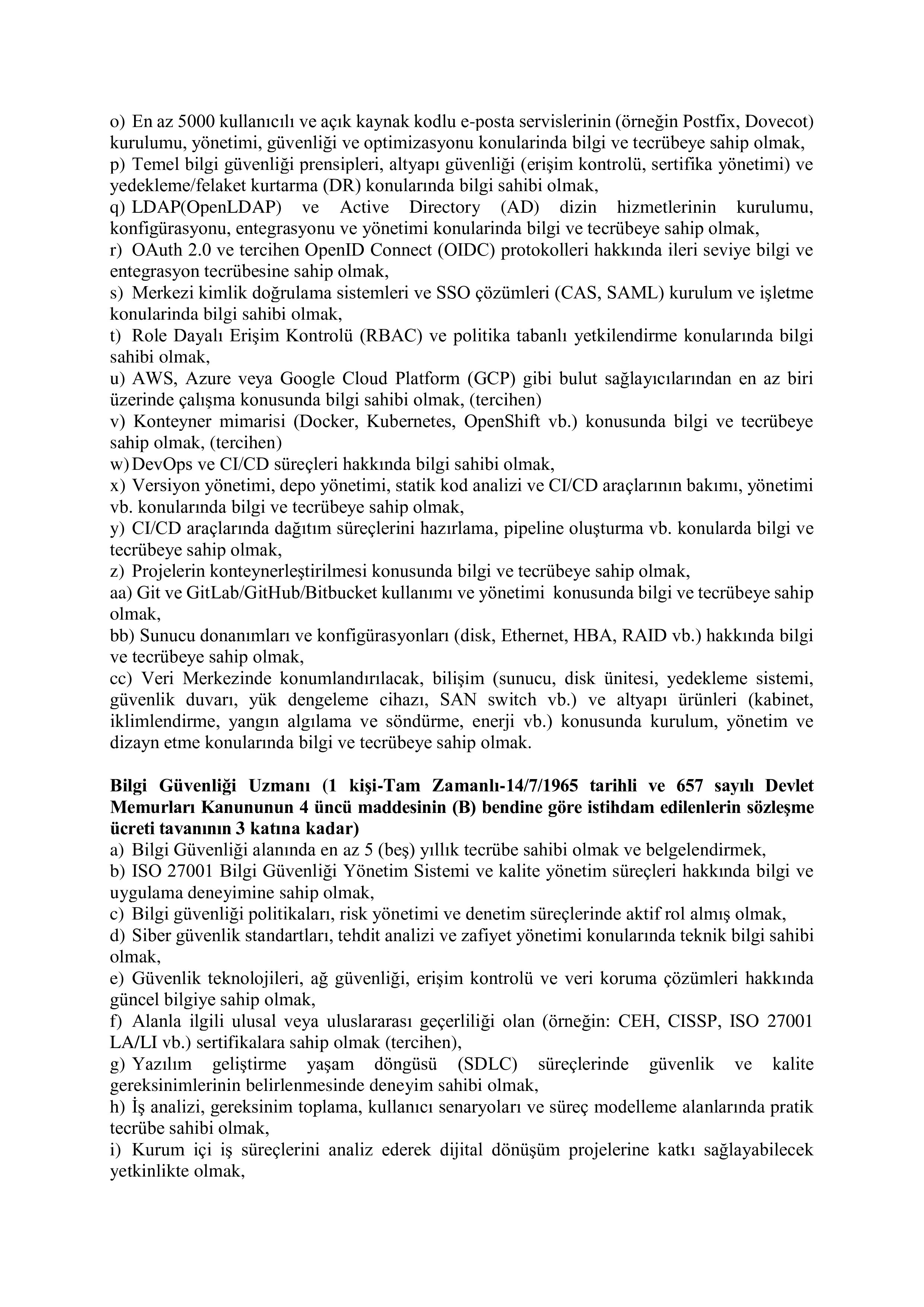 ORTA DOĞU TEKNİK ÜNİVERSİTESİ 6 SÖZLEŞMELİ BİLİŞİM PERSONELİ ALIM İLANI ( 10 Aralık - 24 Aralık) İlan İçeriği Sayfa 4