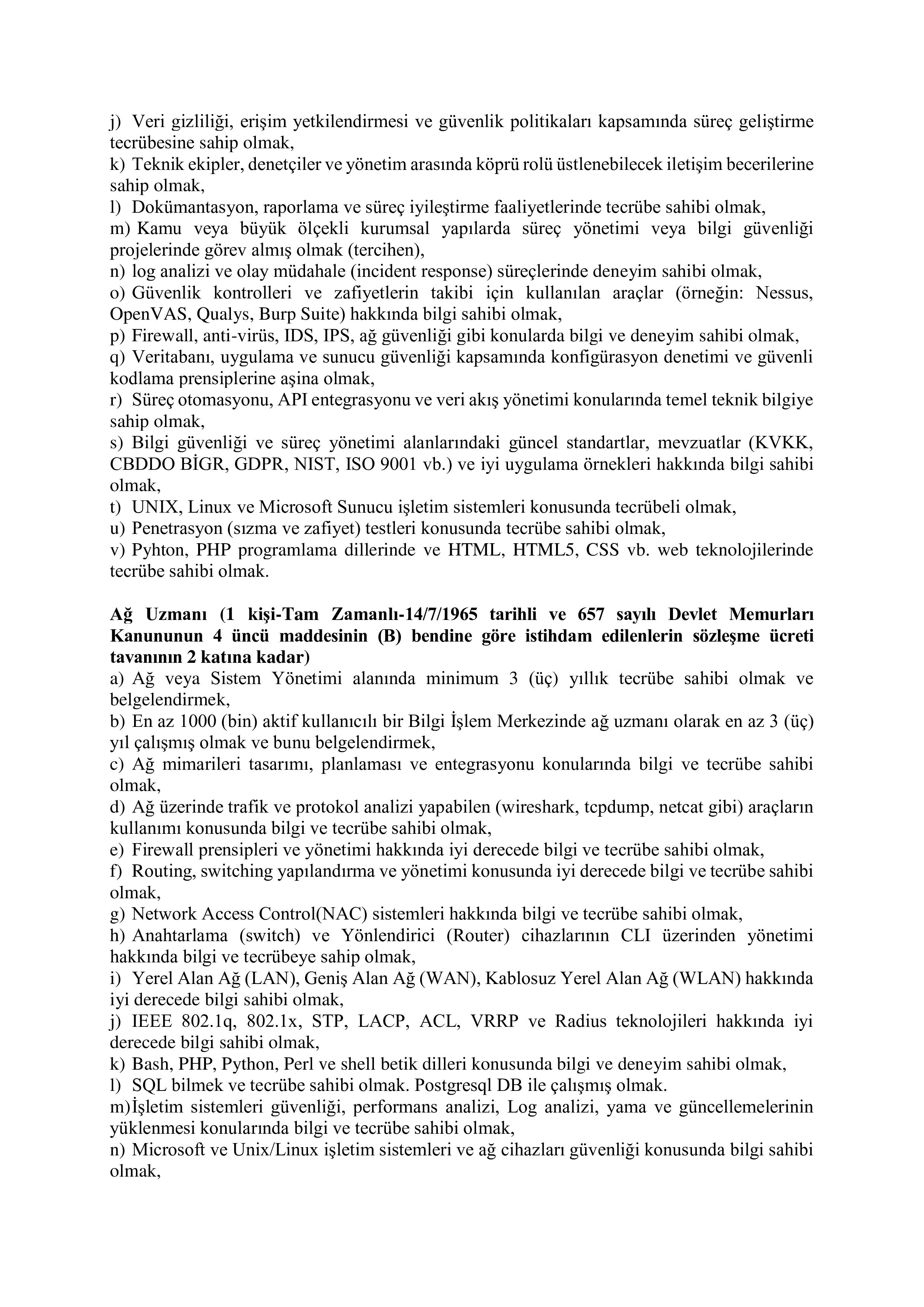 ORTA DOĞU TEKNİK ÜNİVERSİTESİ 6 SÖZLEŞMELİ BİLİŞİM PERSONELİ ALIM İLANI ( 10 Aralık - 24 Aralık) İlan İçeriği Sayfa 5