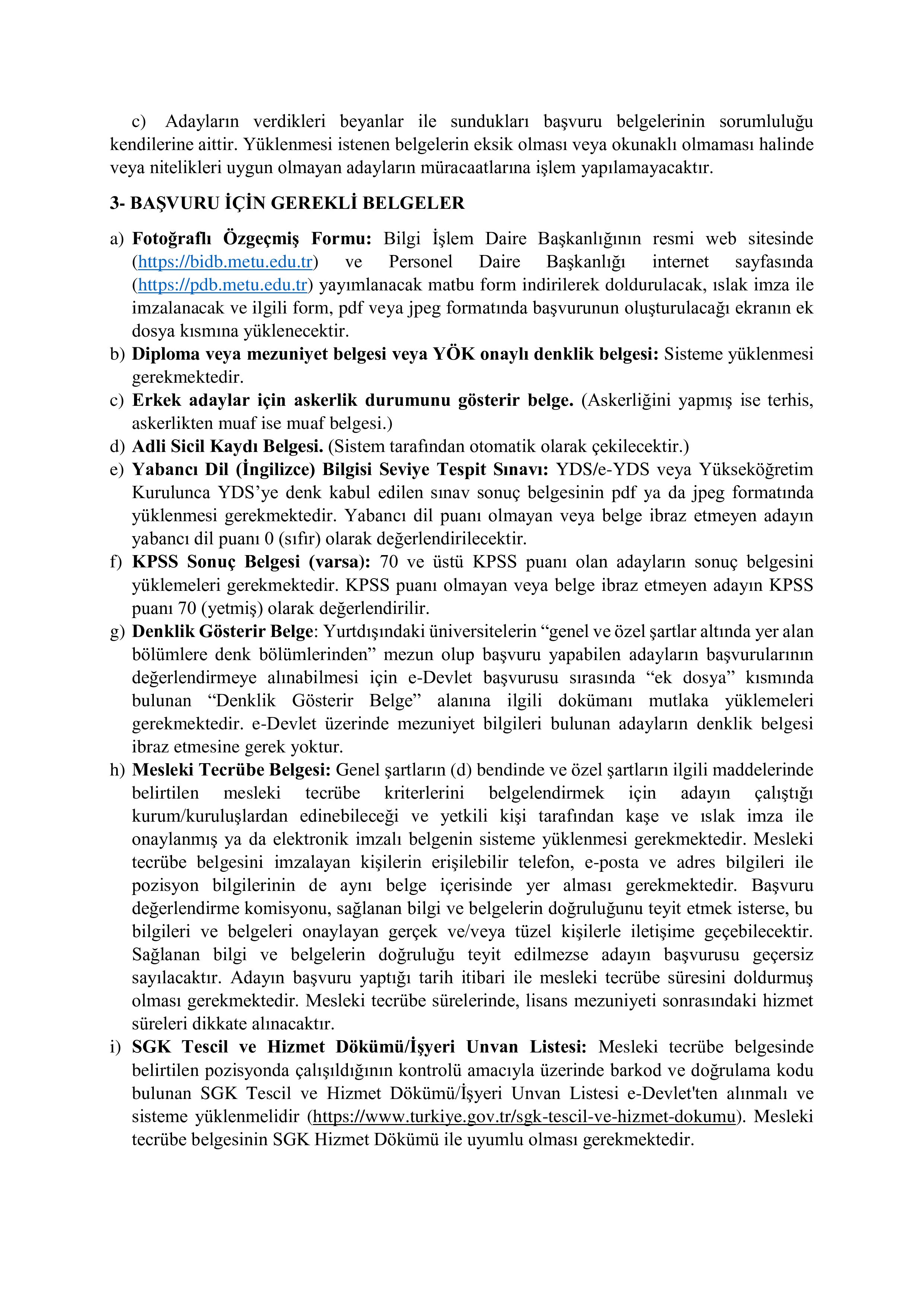 ORTA DOĞU TEKNİK ÜNİVERSİTESİ 6 SÖZLEŞMELİ BİLİŞİM PERSONELİ ALIM İLANI ( 10 Aralık - 24 Aralık) İlan İçeriği Sayfa 7