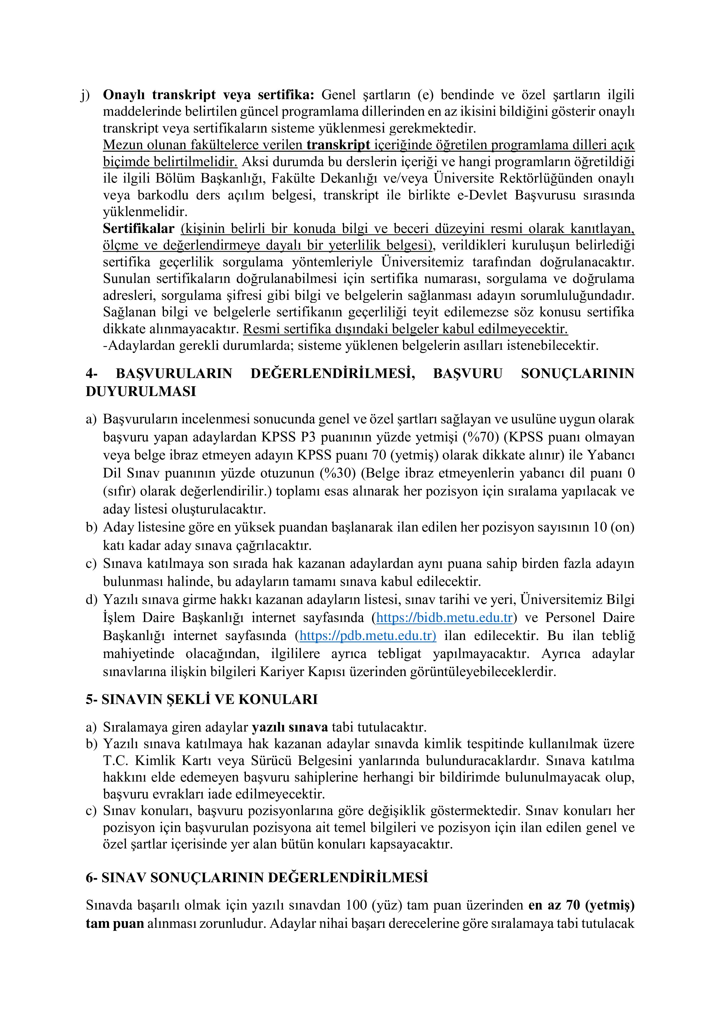 ORTA DOĞU TEKNİK ÜNİVERSİTESİ 6 SÖZLEŞMELİ BİLİŞİM PERSONELİ ALIM İLANI ( 10 Aralık - 24 Aralık) İlan İçeriği Sayfa 8