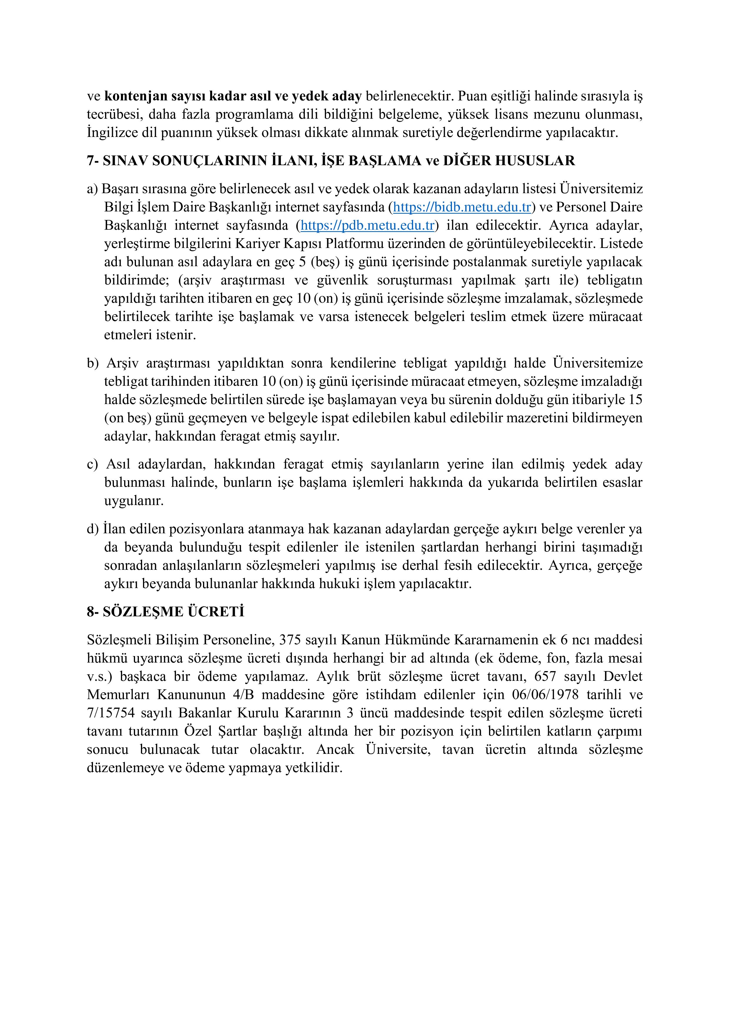 ORTA DOĞU TEKNİK ÜNİVERSİTESİ 6 SÖZLEŞMELİ BİLİŞİM PERSONELİ ALIM İLANI ( 10 Aralık - 24 Aralık) İlan İçeriği Sayfa 9