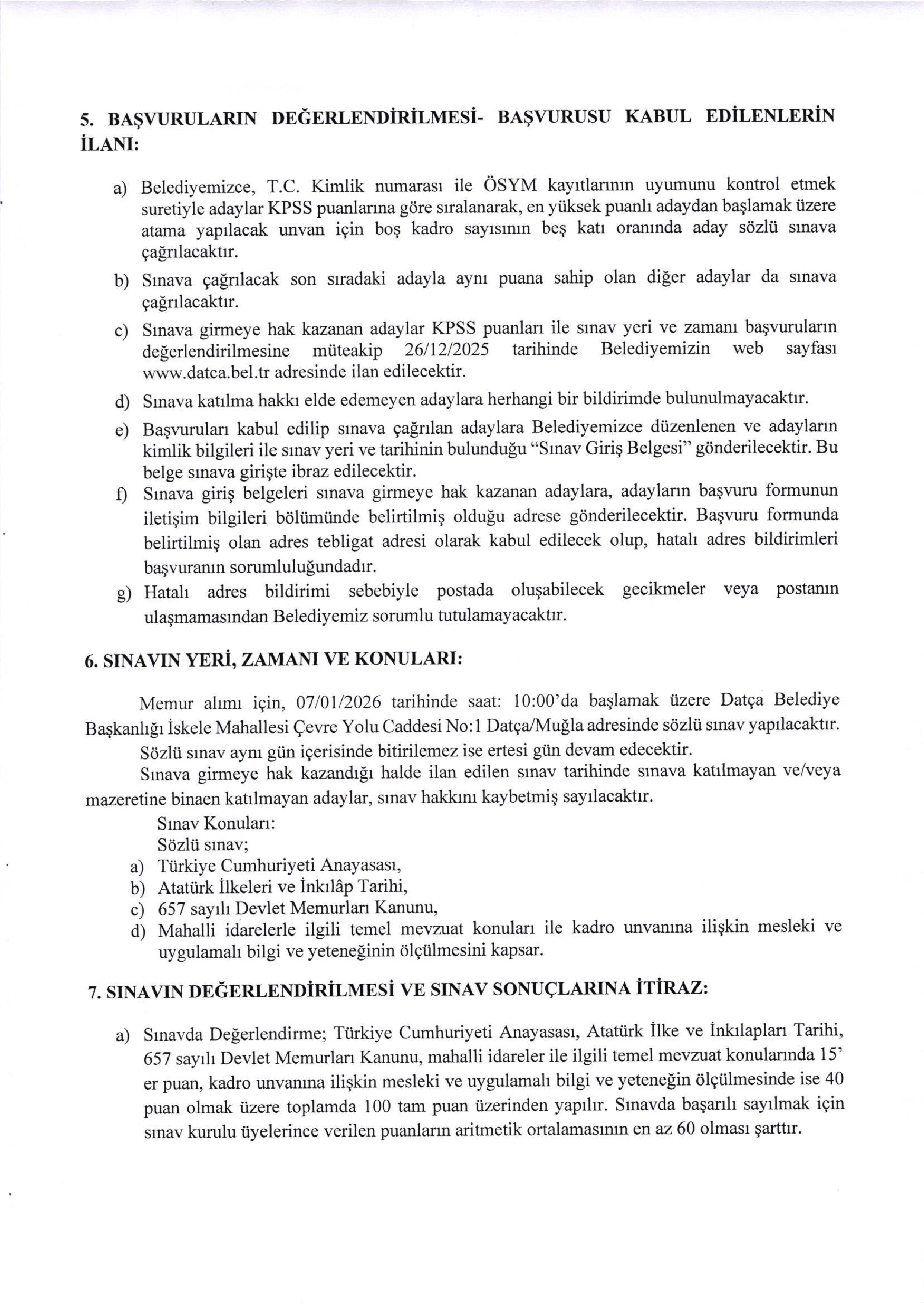 İlan İçeriği Sayfa 3 DATÇA BELEDİYE BAŞKANLIĞI 1 MEMUR ALACAK ( 17 Aralık - 19 Aralık) İlan İçeriği Sayfa 3