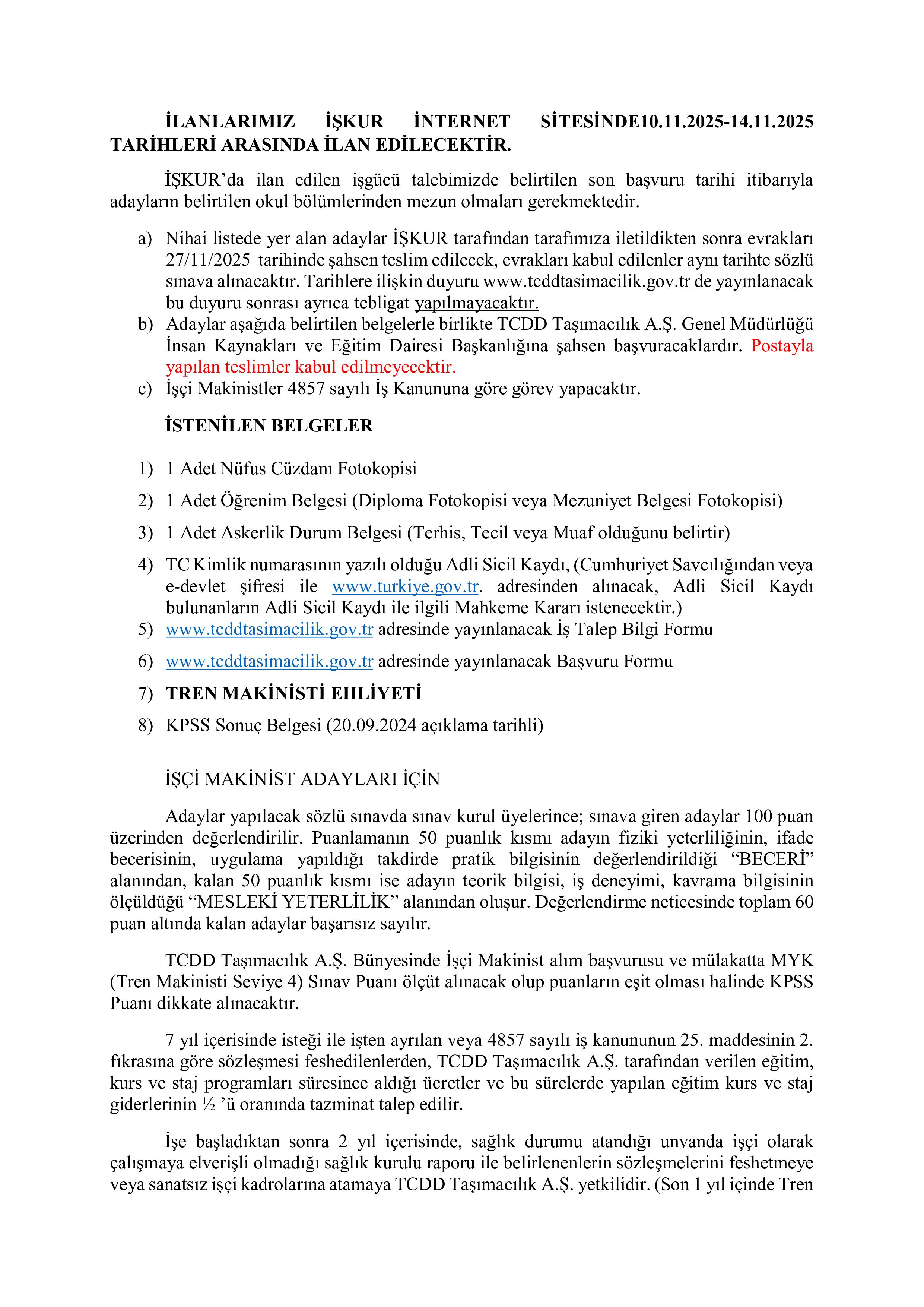 İlan İçeriği Sayfa 1 DEVLET DEMİRYOLLARI TAŞIMACILIK A.Ş GENEL MÜDÜRLÜĞÜ 29 SüREKLİ İŞÇİ ALACAK ( 10 Kasım - 14 Kasım) İlan İçeriği Sayfa 1