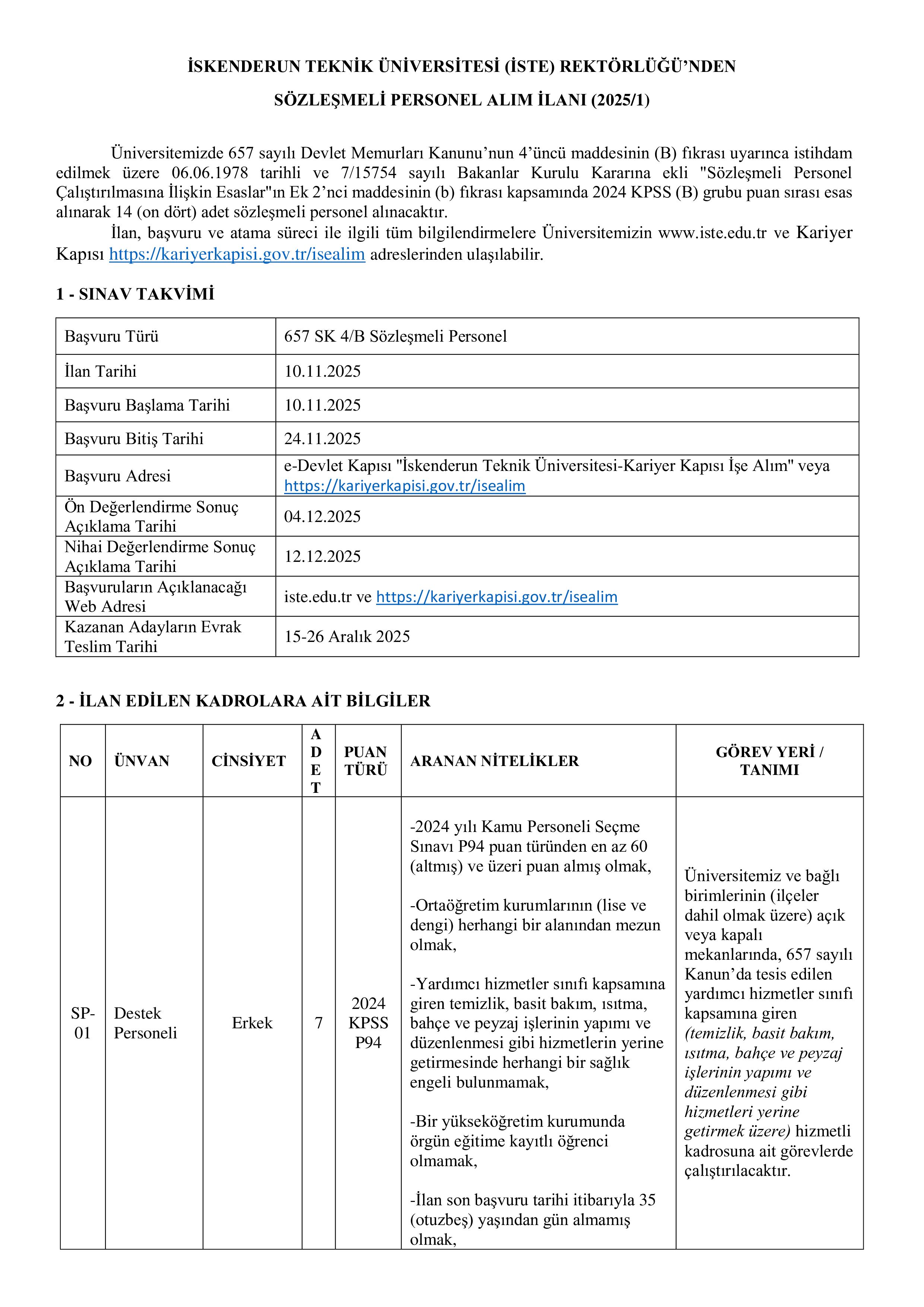 İlan İçeriği Sayfa 1 İSKENDERUN TEKNİK ÜNİVERSİTESİ 14 SÖZLEŞMELİ PERSONEL ALACAK ( 10 Kasım - 24 Kasım) İlan İçeriği Sayfa 1