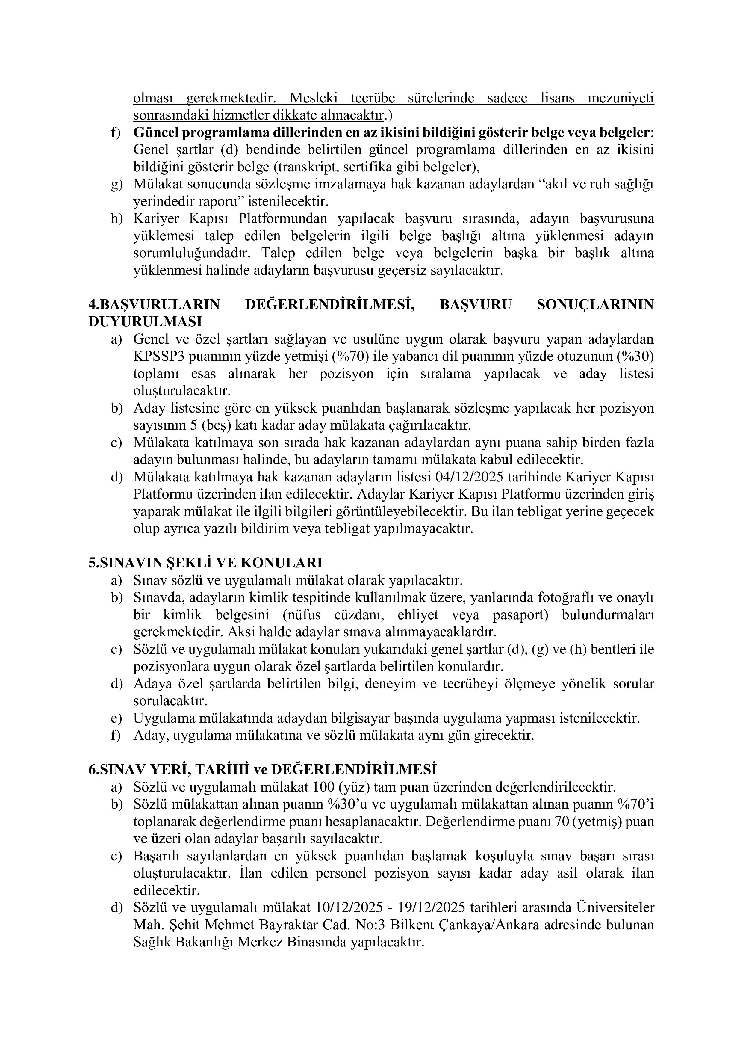 İlan İçeriği Sayfa 5 SAĞLIK BAKANLIĞI 11 SÖZLEŞMELİ BİLİŞİM PERSONELİ ALACAK ( 10 Kasım - 28 Kasım) İlan İçeriği Sayfa 5