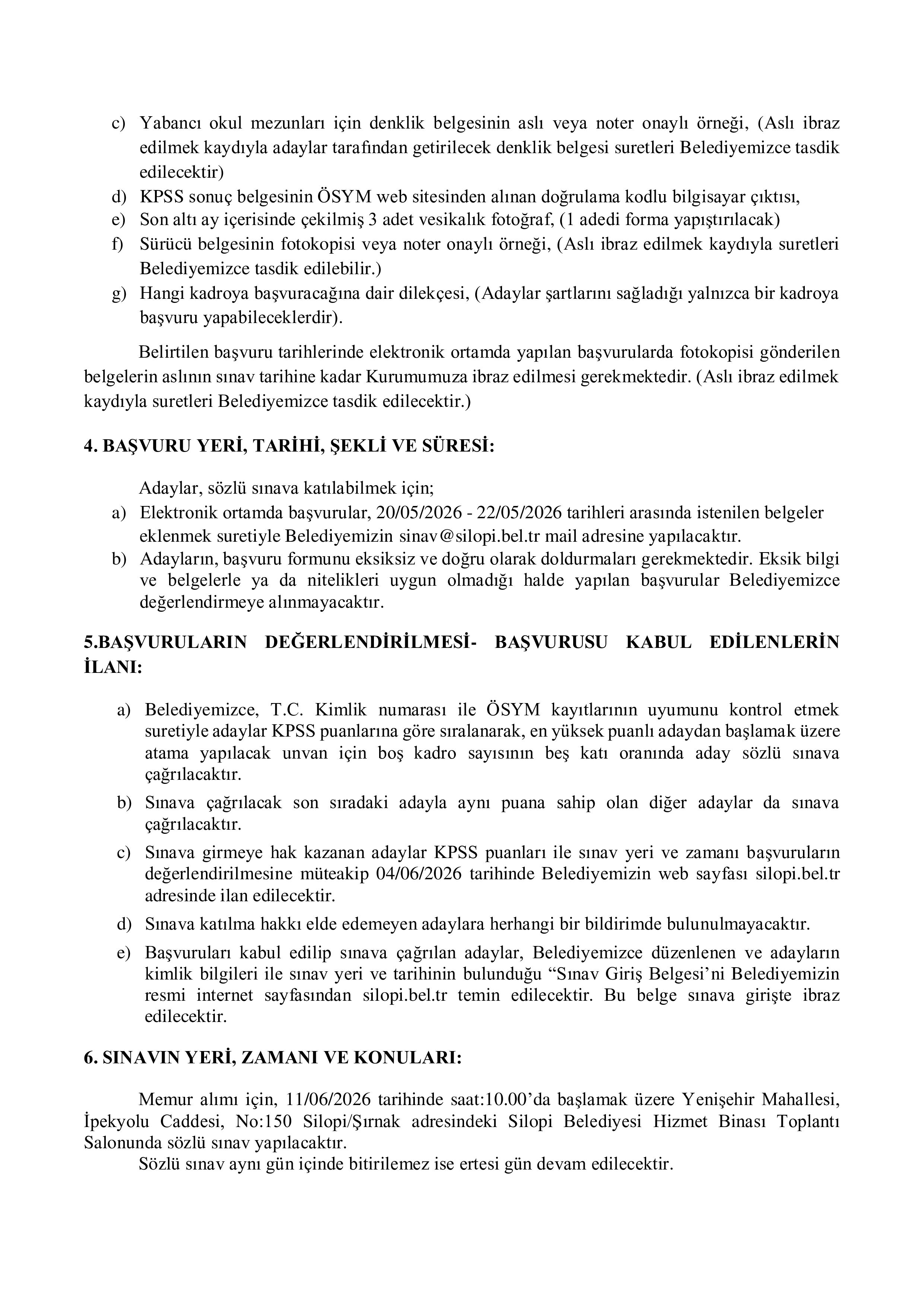İlan İçeriği Sayfa 3 SİLOPİ BELEDİYE BAŞKANLIĞI 5 MEMUR ALACAK ( 20 Mayıs - 22 Mayıs) İlan İçeriği Sayfa 3