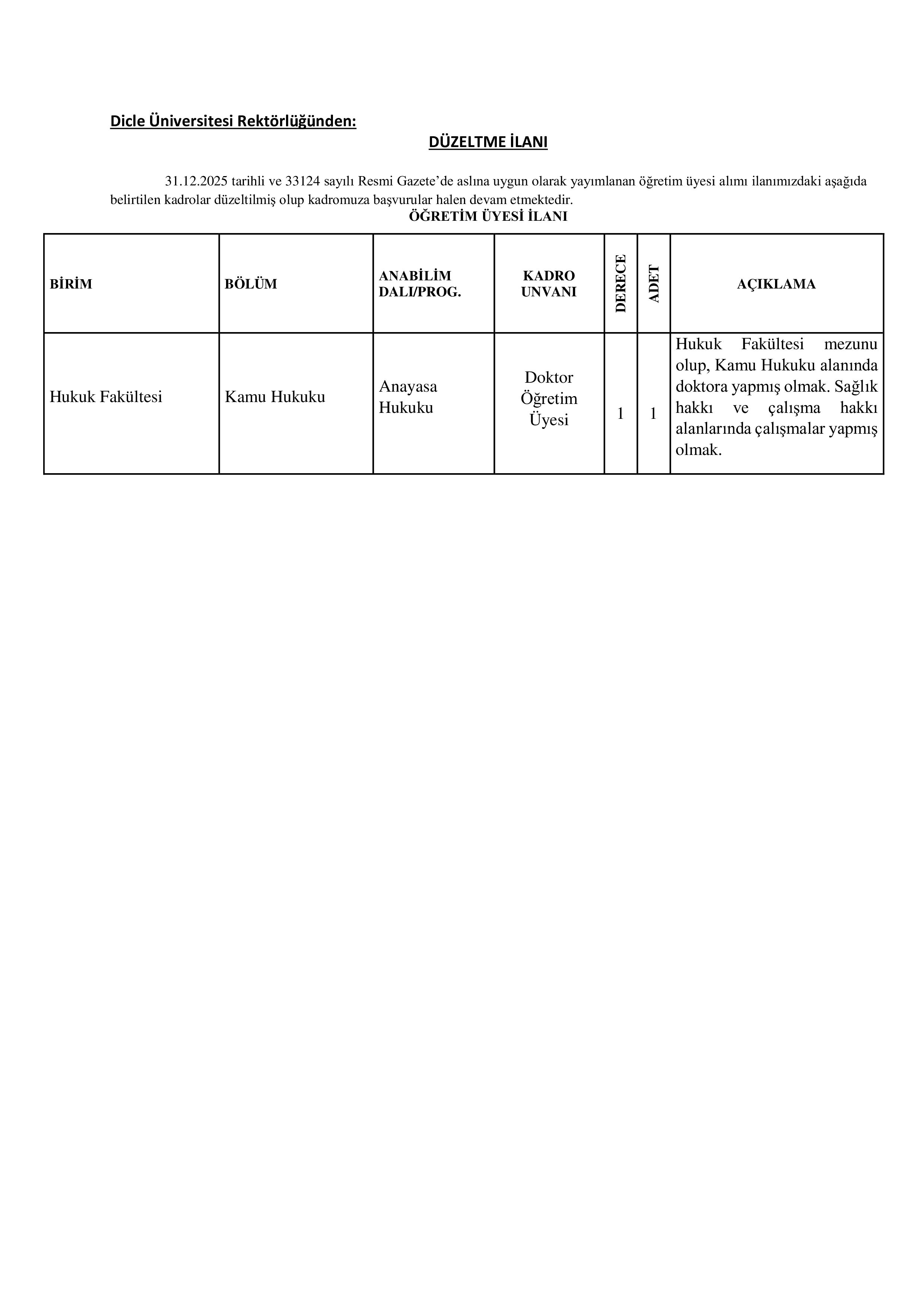 DİCLE ÜNİVERSİTESİ DÜZELTME İLANI ( 10 Ocak - 14 Ocak) İlan İçeriği Sayfa 1