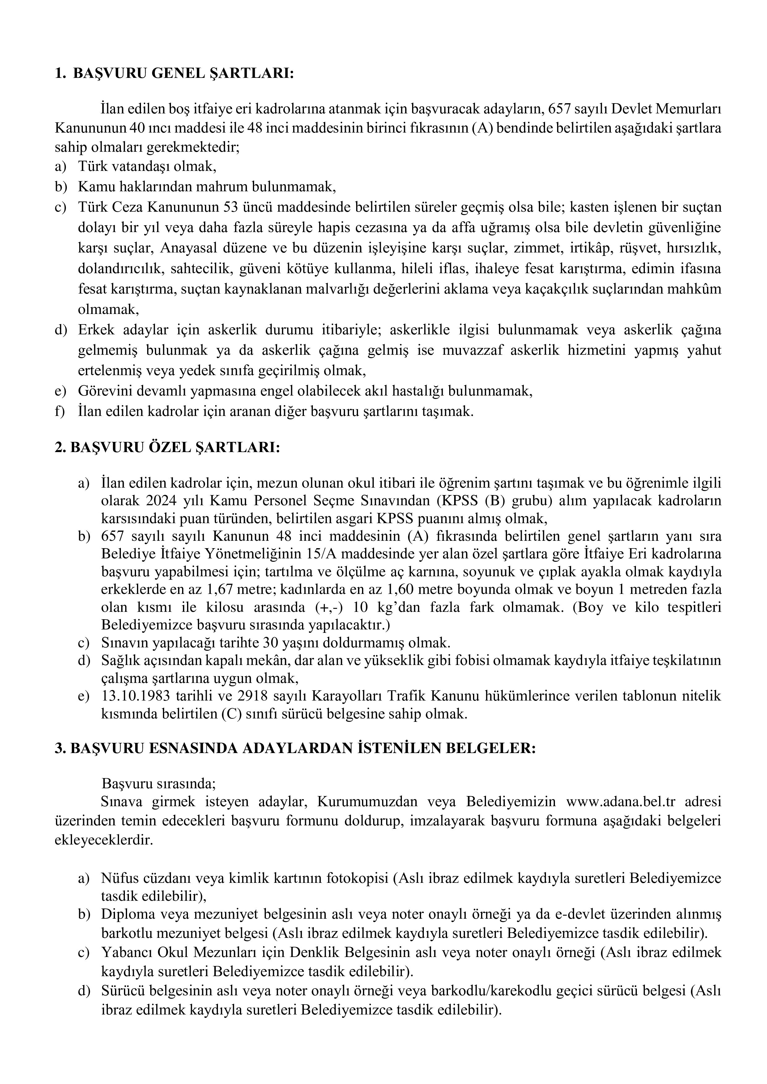 İlan İçeriği Sayfa 2 ADANA BÜYÜKŞEHİR BELEDİYE BAŞKANLIĞI 50 MEMUR ALACAK ( 23 Mart - 27 Mart) İlan İçeriği Sayfa 2
