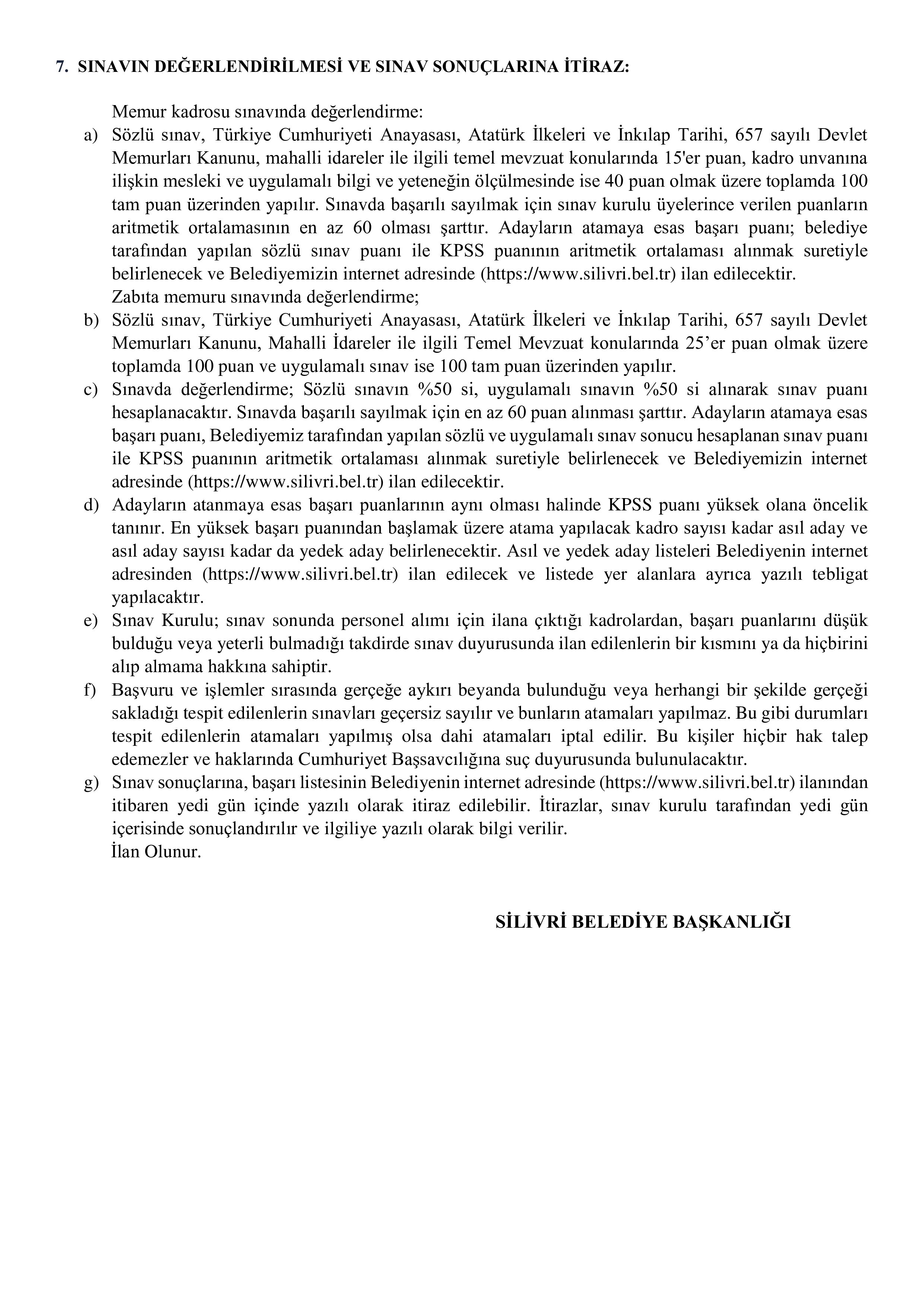 SİLİVRİ BELEDİYE BAŞKANLIĞI İSTANBUL İLİ SİLİVRİ BELEDİYE BAŞKANLIĞI İLK DEFA ATANMAK ÜZERE MEMUR VE ZABITA MEMURU ALIM İLANI ( 18 Ağustos - 28 Ağustos) İlan İçeriği Sayfa 4