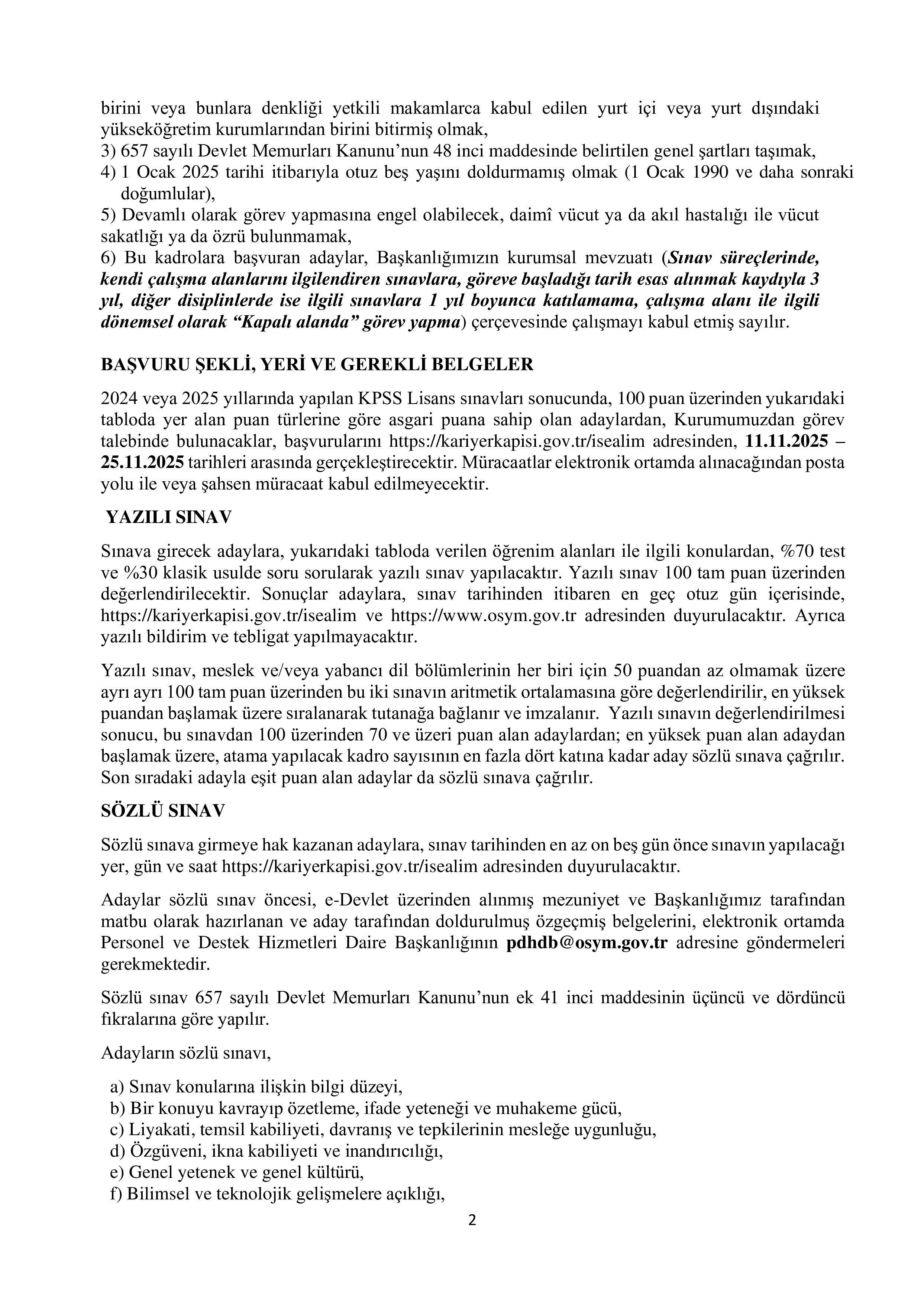 İlan İçeriği Sayfa 2 ÖLÇME, SEÇME VE YERLEŞTİRME MERKEZİ BAŞKANLIĞI ÖSYM UZMAN YARDIMCILIĞI GİRİŞ SINAVI DUYURUSU ( 11 Kasım - 25 Kasım) İlan İçeriği Sayfa 2