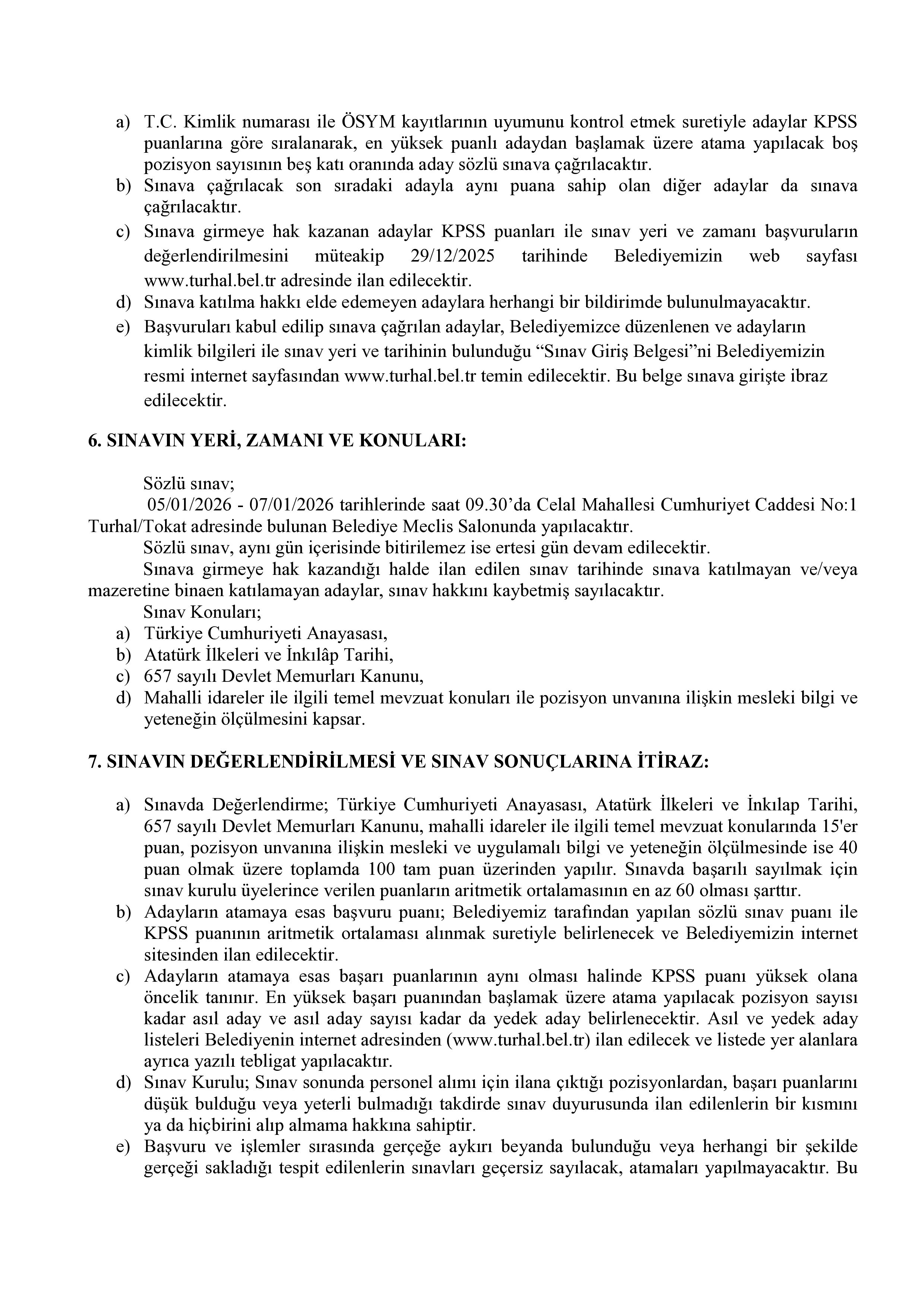 İlan İçeriği Sayfa 3 TURHAL BELEDİYE BAŞKANLIĞI 1 SÖZLEŞMELİ PERSONEL ALACAK ( 22 Aralık - 24 Aralık) İlan İçeriği Sayfa 3