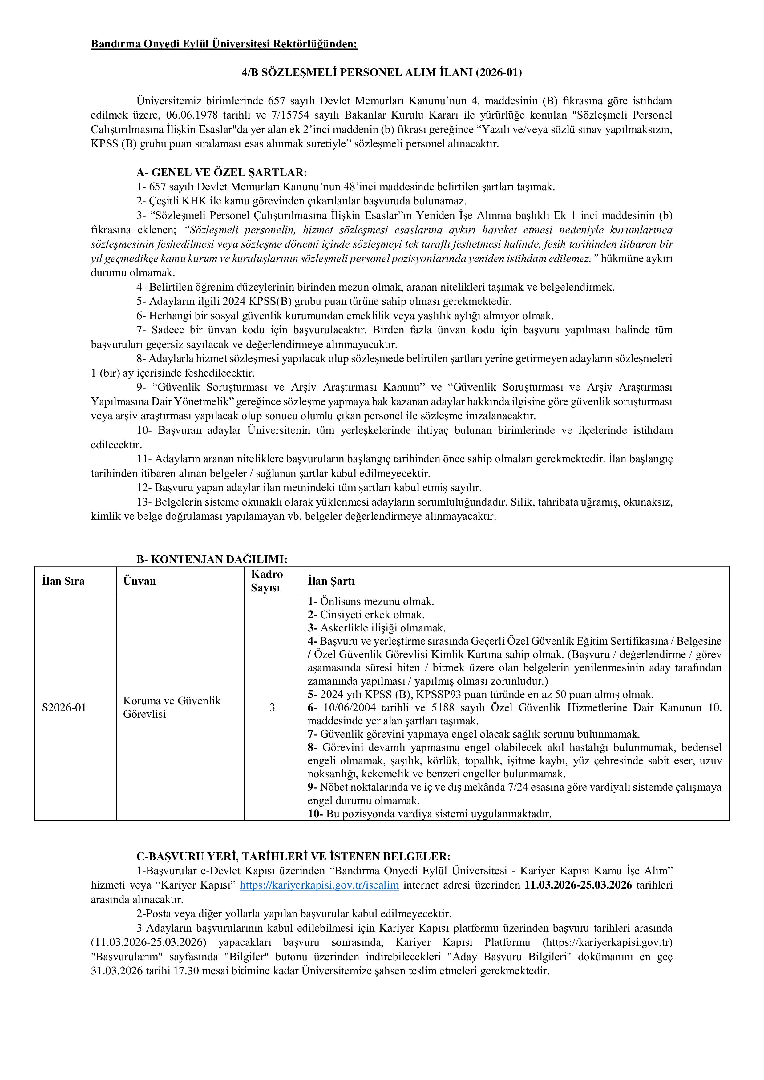 İlan İçeriği Sayfa 1 BANDIRMA ONYEDİ EYLÜL ÜNİVERSİTESİ 3 SÖZLEŞMELİ PERSONEL ALACAK ( 11 Mart - 25 Mart) İlan İçeriği Sayfa 1