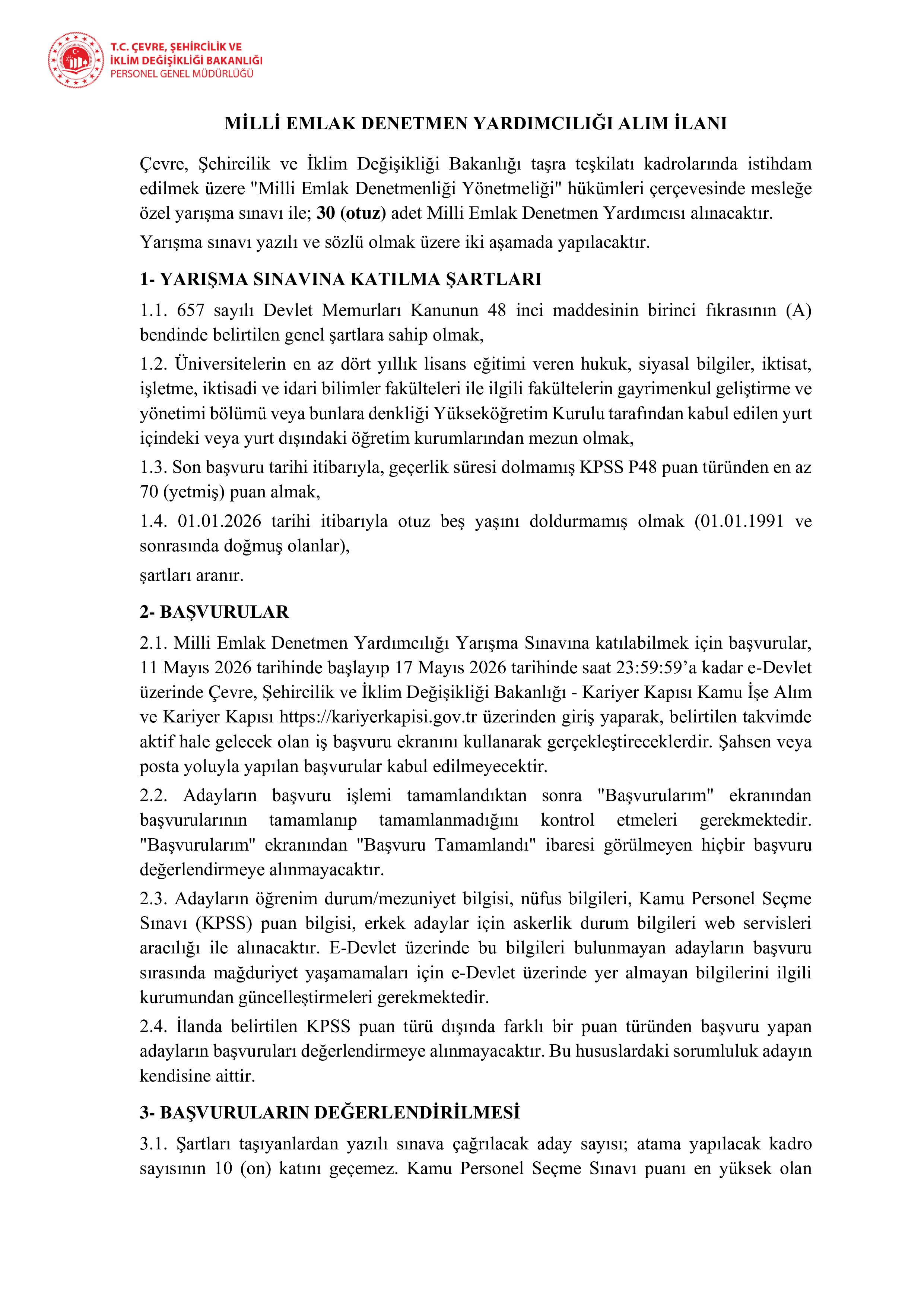 ÇEVRE, ŞEHİRCİLİK VE İKLİM DEĞİŞİKLİĞİ BAKANLIĞI 30 MİLLİ EMLAK DENETMEN YARDIMCISI ALACAK ( 11 Mayıs - 17 Mayıs) İlan İçeriği Sayfa 1