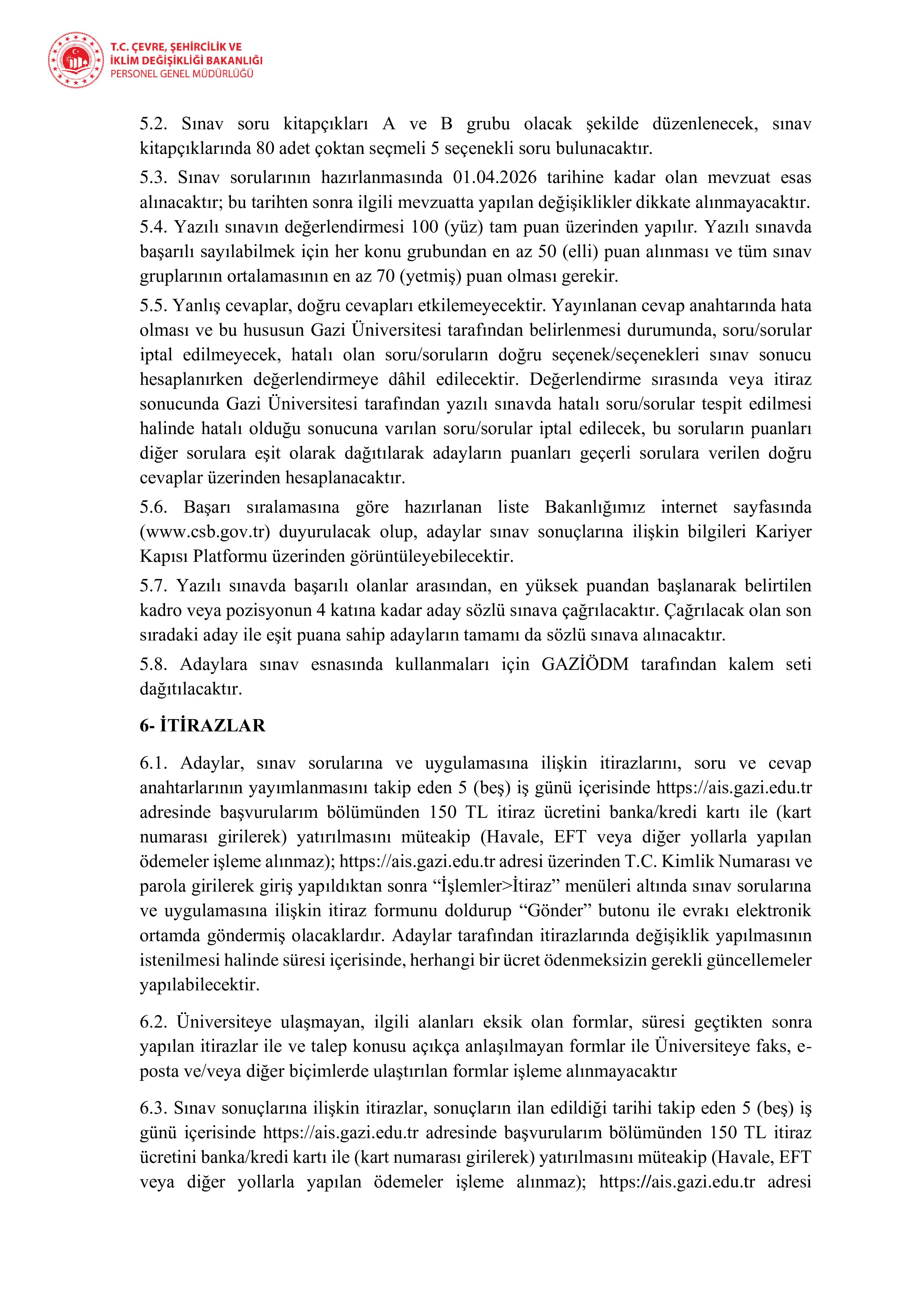 ÇEVRE, ŞEHİRCİLİK VE İKLİM DEĞİŞİKLİĞİ BAKANLIĞI 30 MİLLİ EMLAK DENETMEN YARDIMCISI ALACAK ( 11 Mayıs - 17 Mayıs) İlan İçeriği Sayfa 4