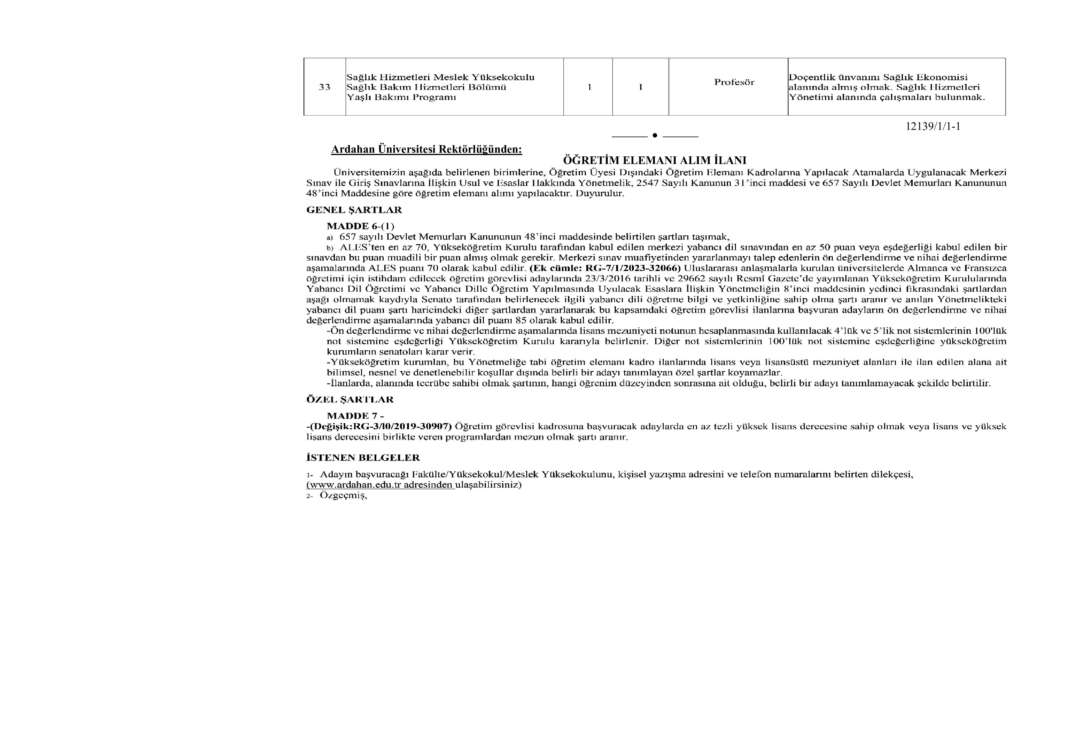 İlan İçeriği Sayfa 8 ARDAHAN ÜNİVERSİTESİ 33 ÖĞRETİM ÜYESİ, 7 ÖĞRETİM GÖREVLİSİ ALACAK ( 12 Kasım - 26 Kasım) İlan İçeriği Sayfa 8