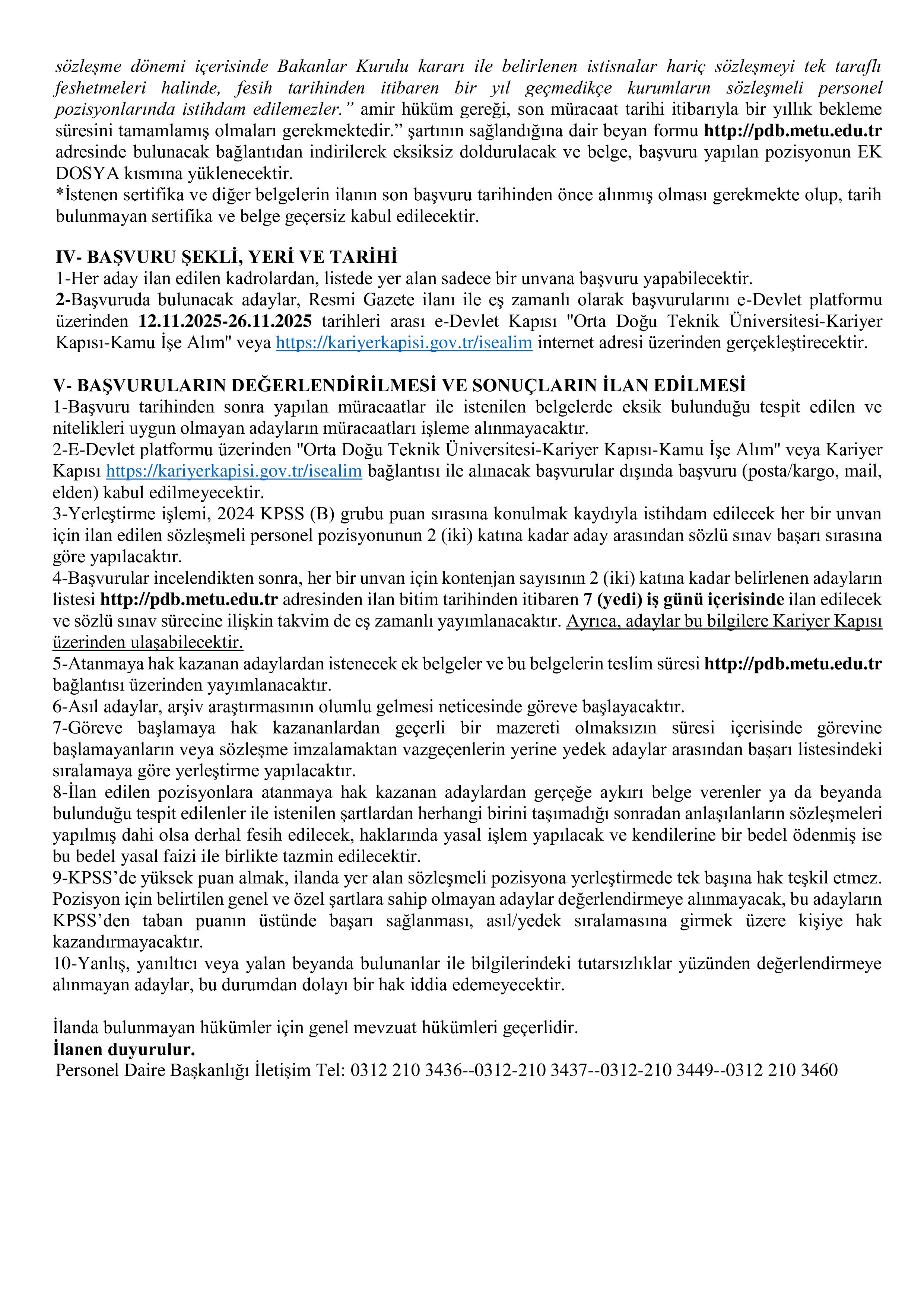 İlan İçeriği Sayfa 4 ORTA DOĞU TEKNİK ÜNİVERSİTESİ 22 SÖZLEŞMELİ PERSONEL ALACAK ( 12 Kasım - 26 Kasım) İlan İçeriği Sayfa 4