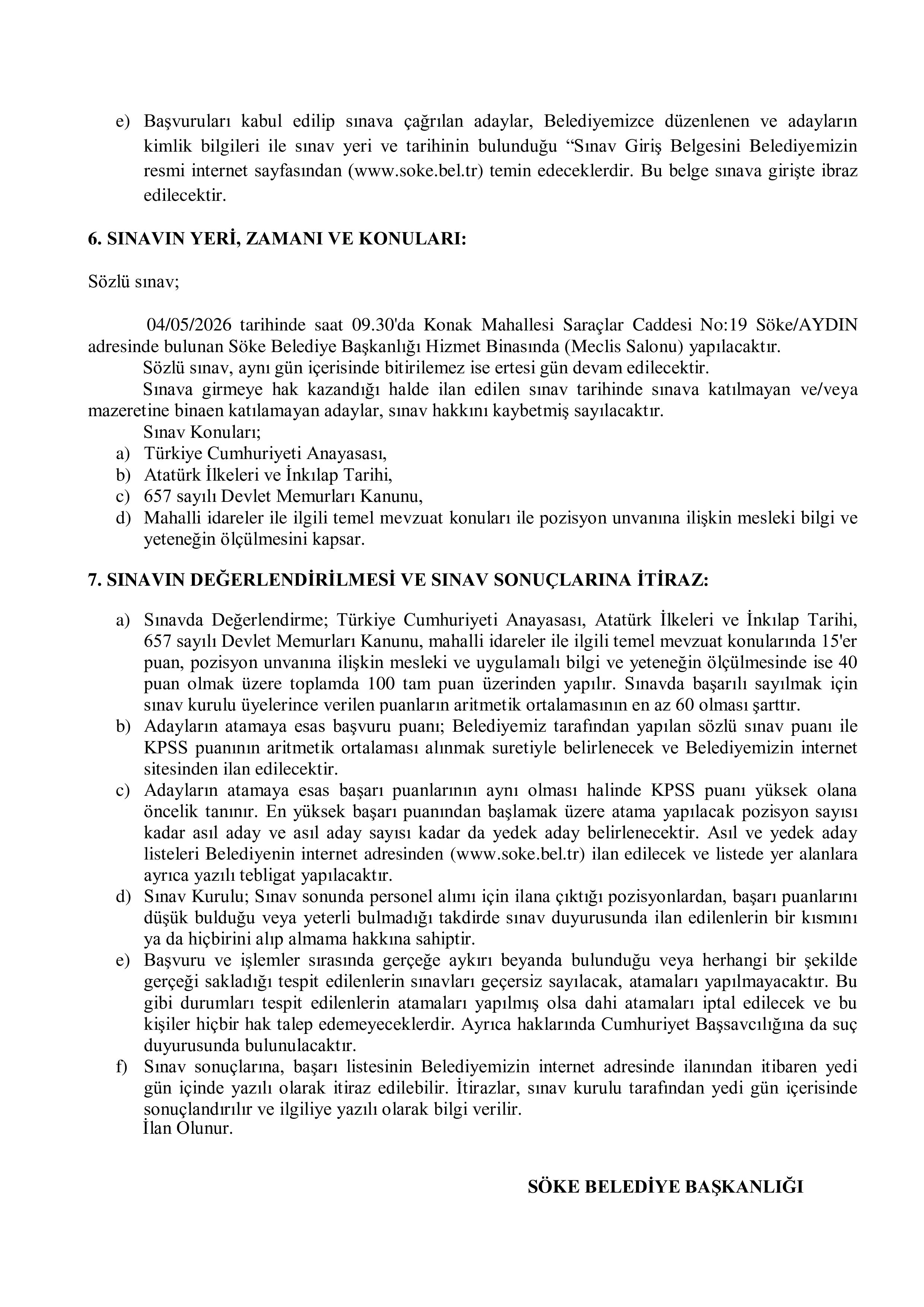 SÖKE BELEDİYE BAŞKANLIĞI 1 SÖZLEŞMELİ PERSONEL ALACAK ( 20 Nisan - 22 Nisan) İlan İçeriği Sayfa 3
