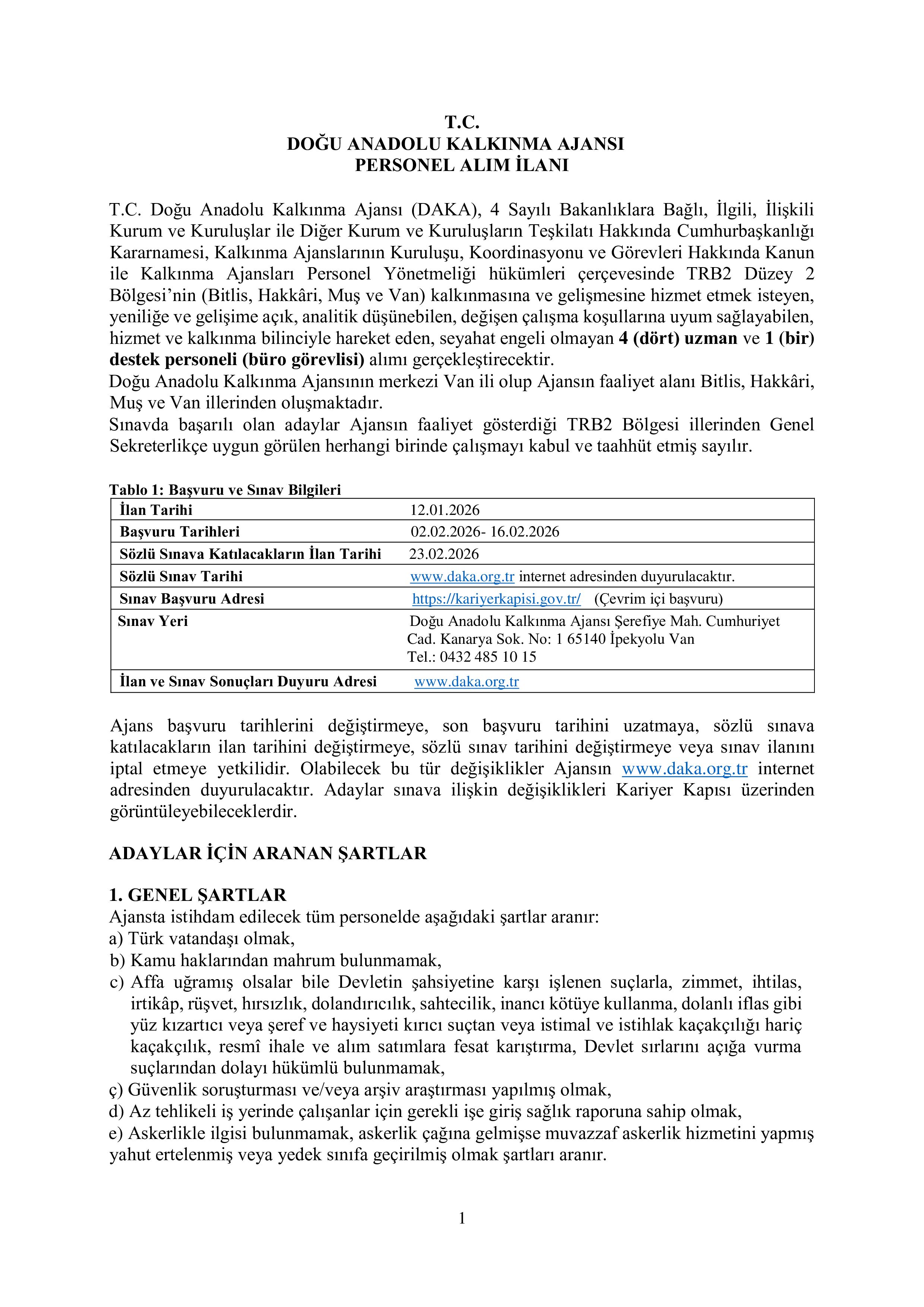 DOĞU ANADOLU KALKINMA AJANSI 4 UZMAN 1 DESTEK PERSONELİ ALACAK ( 2 Şubat - 16 Şubat) İlan İçeriği Sayfa 1