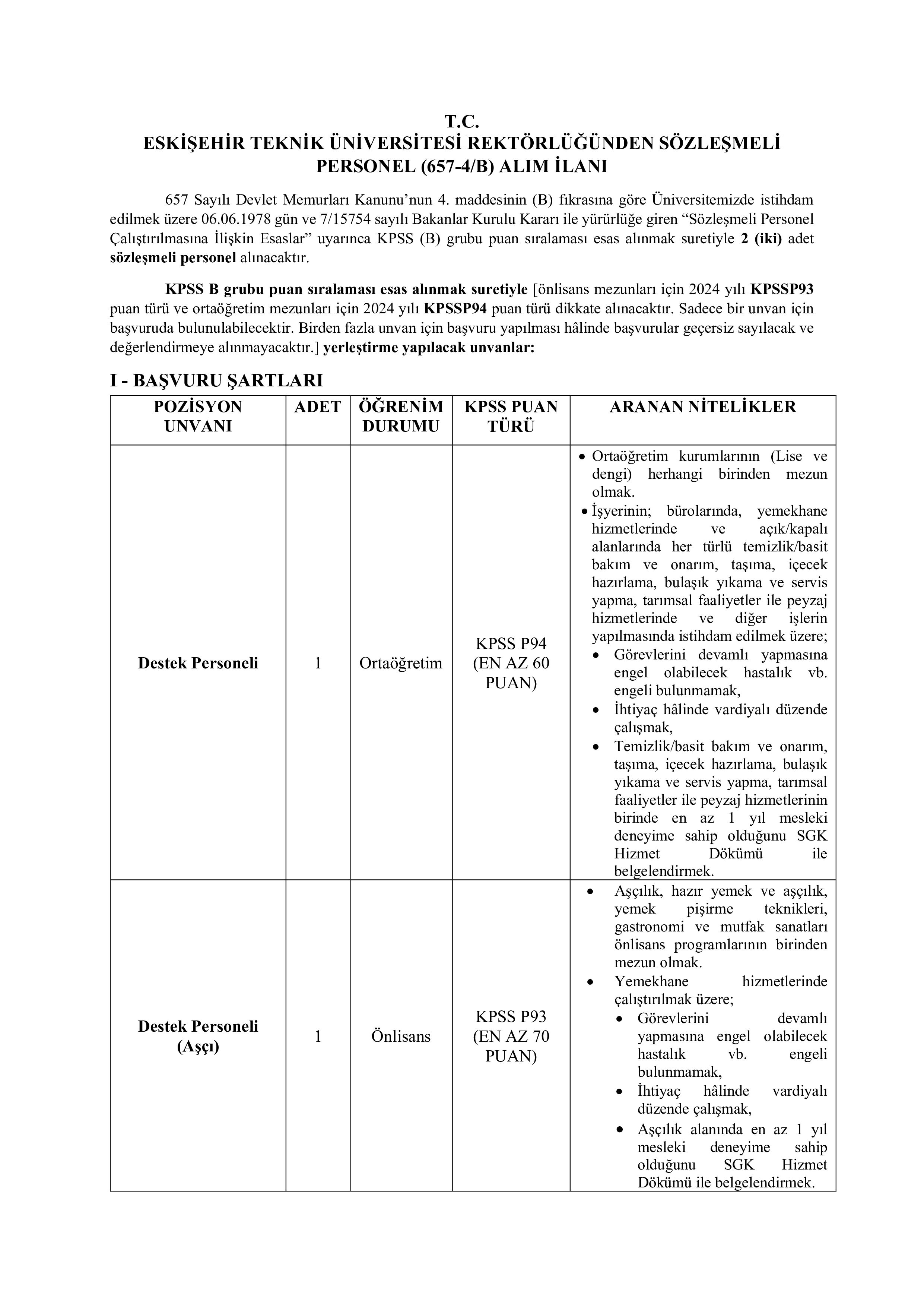 ESKİŞEHİR TEKNİK ÜNİVERSİTESİ 2 SÖZLEŞMELİ PERSONEL ALACAK ( 12 Ocak - 26 Ocak) İlan İçeriği Sayfa 1