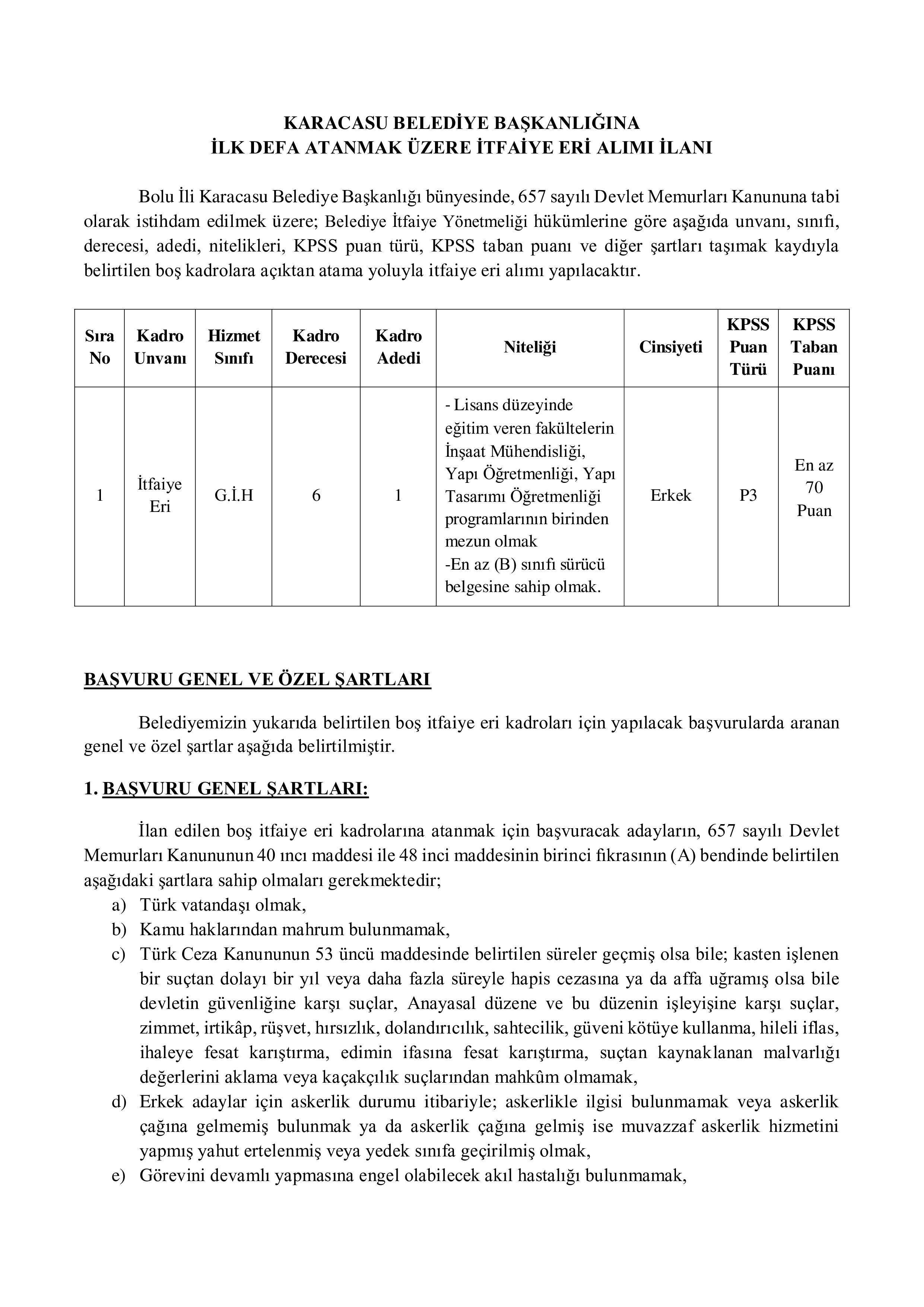 İlan İçeriği Sayfa 1 KARACASU (BOLU) BELEDİYE BAŞKANLIĞI 1 MEMUR ALACAK ( 16 Şubat - 19 Şubat) İlan İçeriği Sayfa 1
