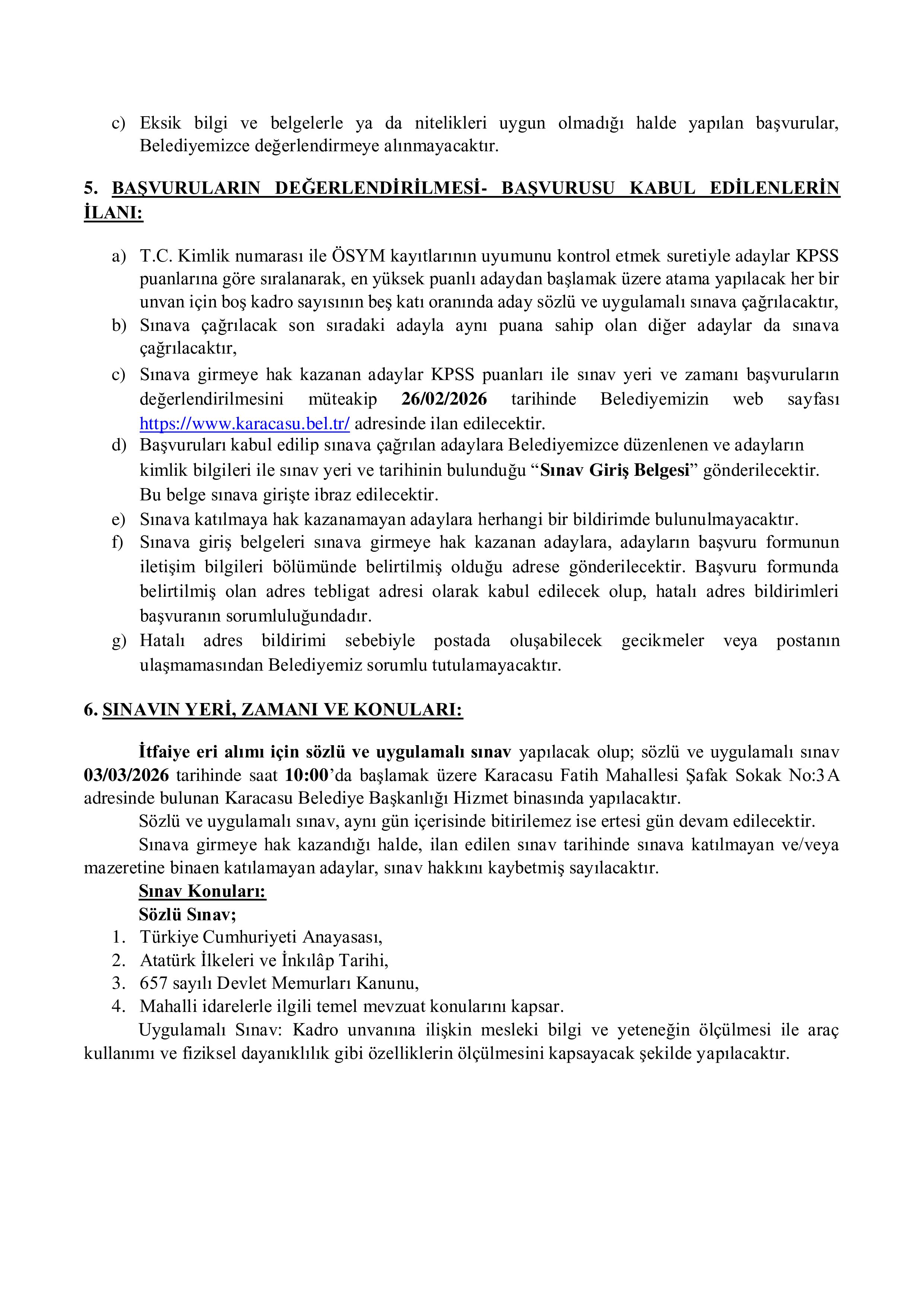 İlan İçeriği Sayfa 3 KARACASU (BOLU) BELEDİYE BAŞKANLIĞI 1 MEMUR ALACAK ( 16 Şubat - 19 Şubat) İlan İçeriği Sayfa 3