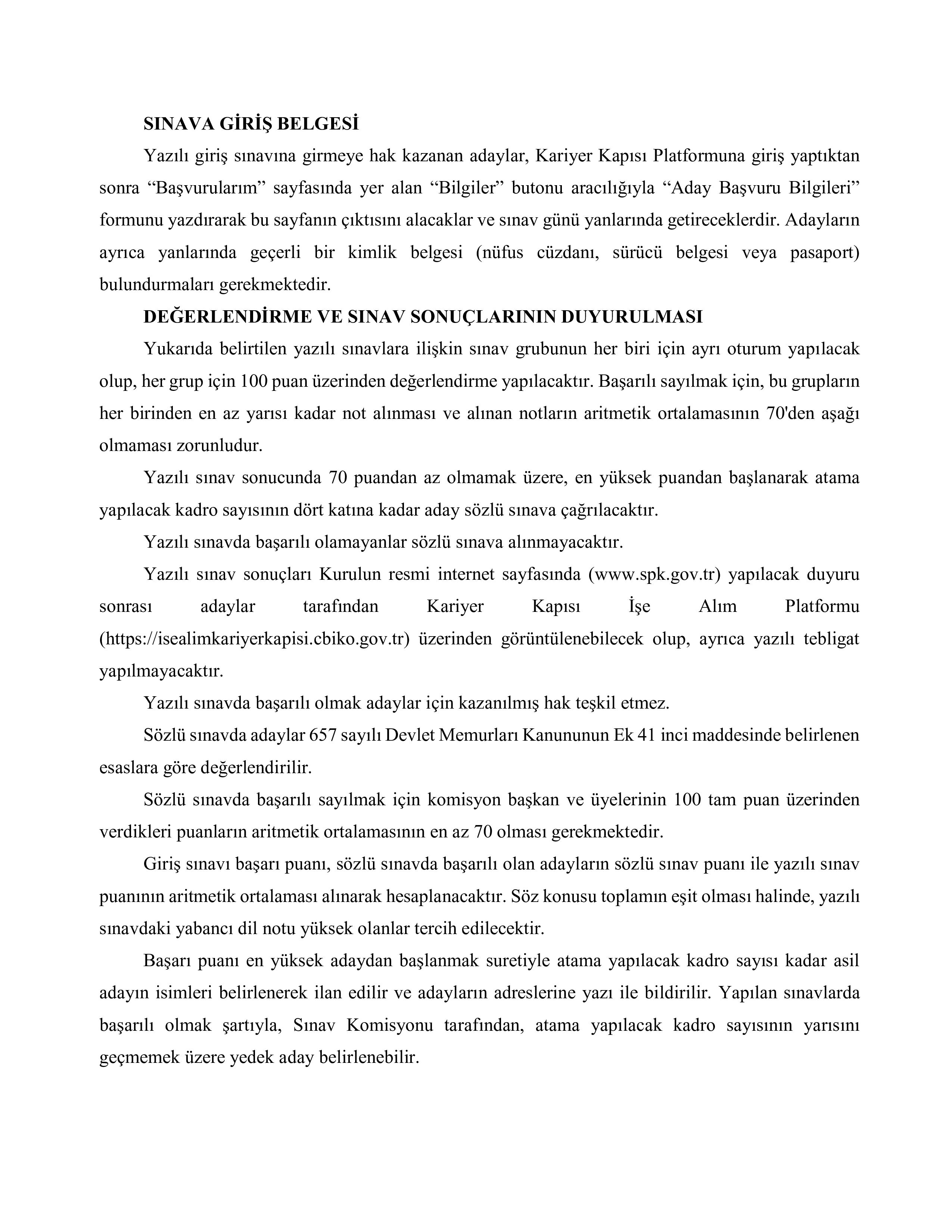 SERMAYE PİYASASI KURULU BAŞKANLIĞI MESLEK PERSONEL YARDIMCISI ALACAK ( 13 Ekim - 27 Ekim) İlan İçeriği Sayfa 5
