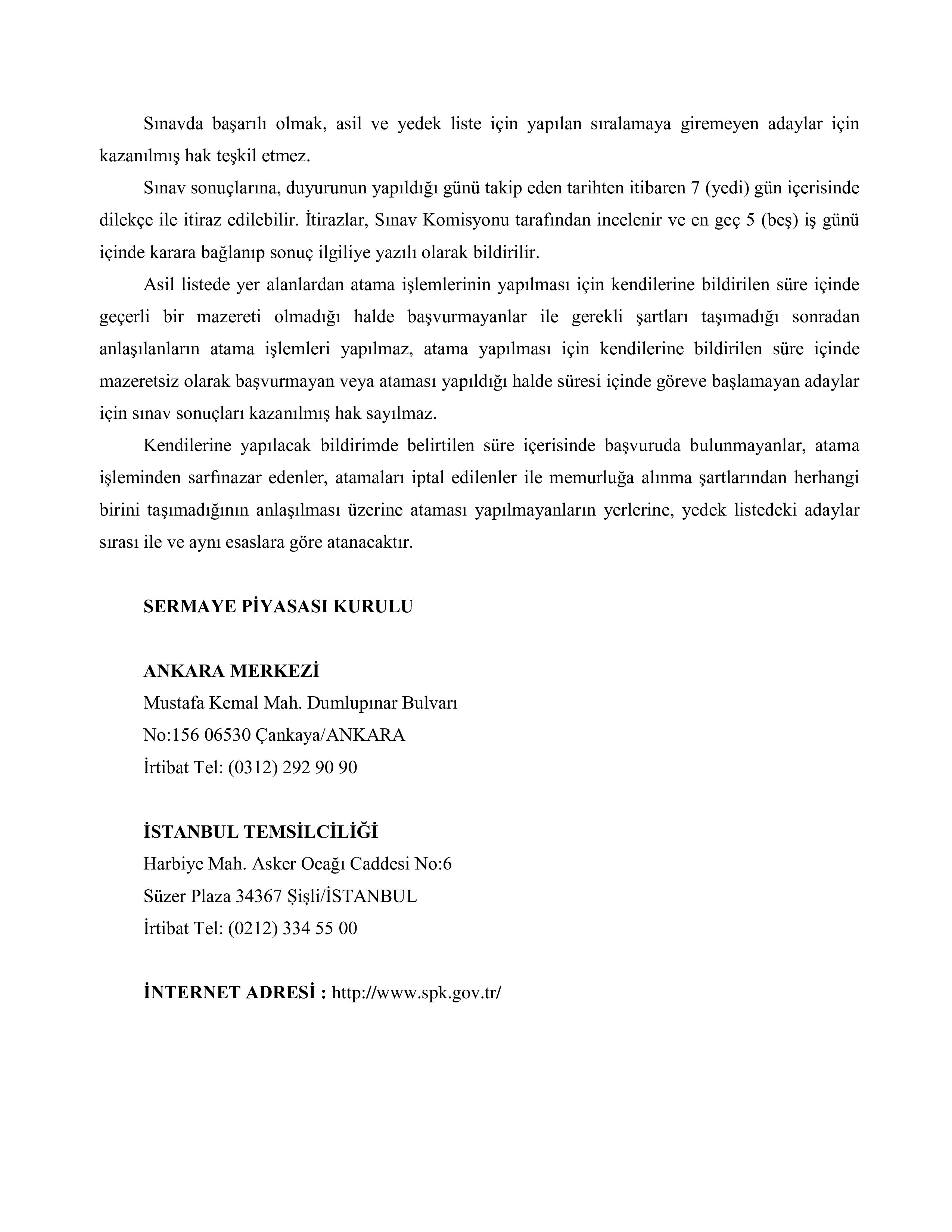 SERMAYE PİYASASI KURULU BAŞKANLIĞI MESLEK PERSONEL YARDIMCISI ALACAK ( 13 Ekim - 27 Ekim) İlan İçeriği Sayfa 6