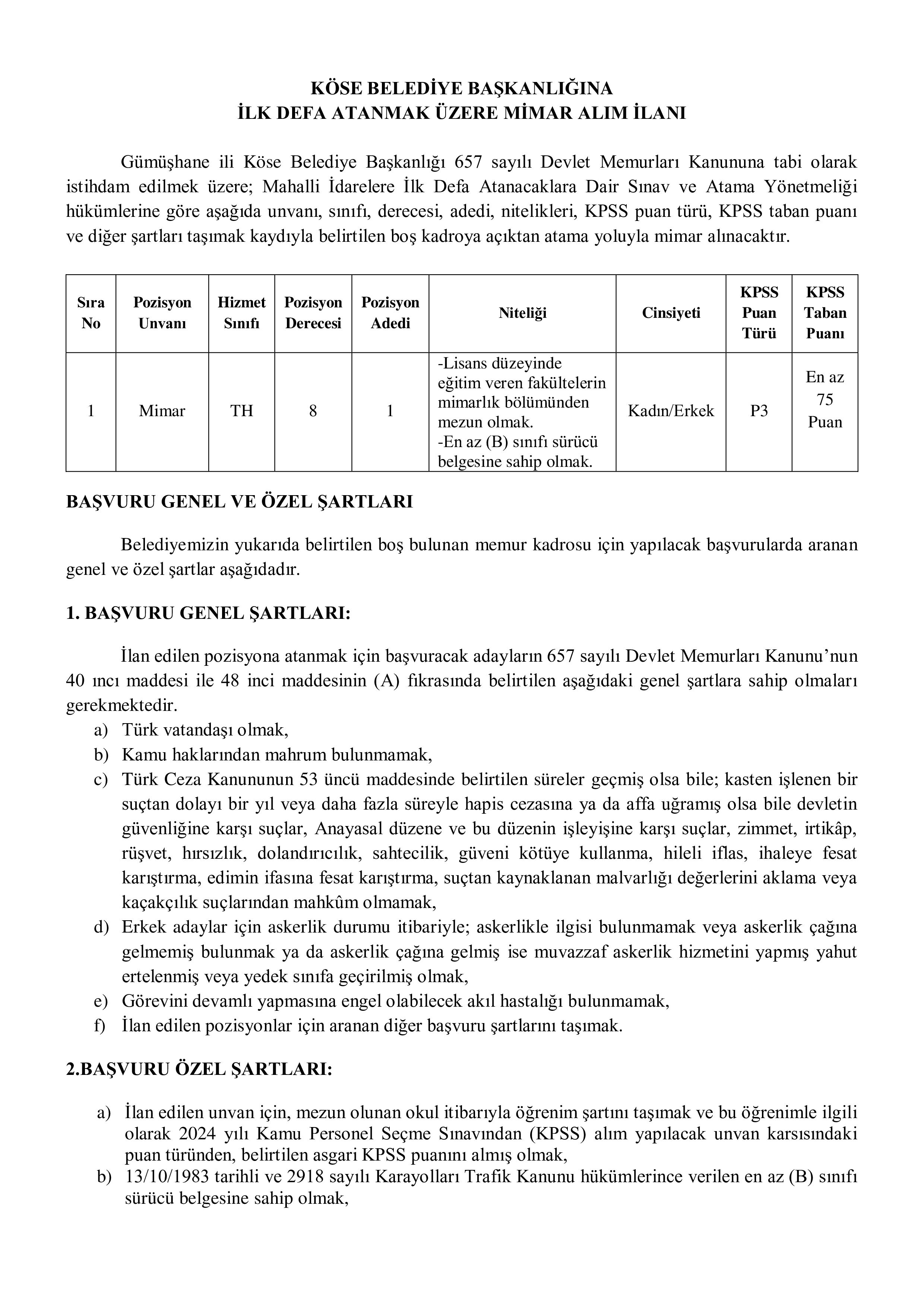 İlan İçeriği Sayfa 1 KÖSE BELEDİYE BAŞKANLIĞI 1 MEMUR ALACAK ( 13 Temmuz - 17 Temmuz) İlan İçeriği Sayfa 1