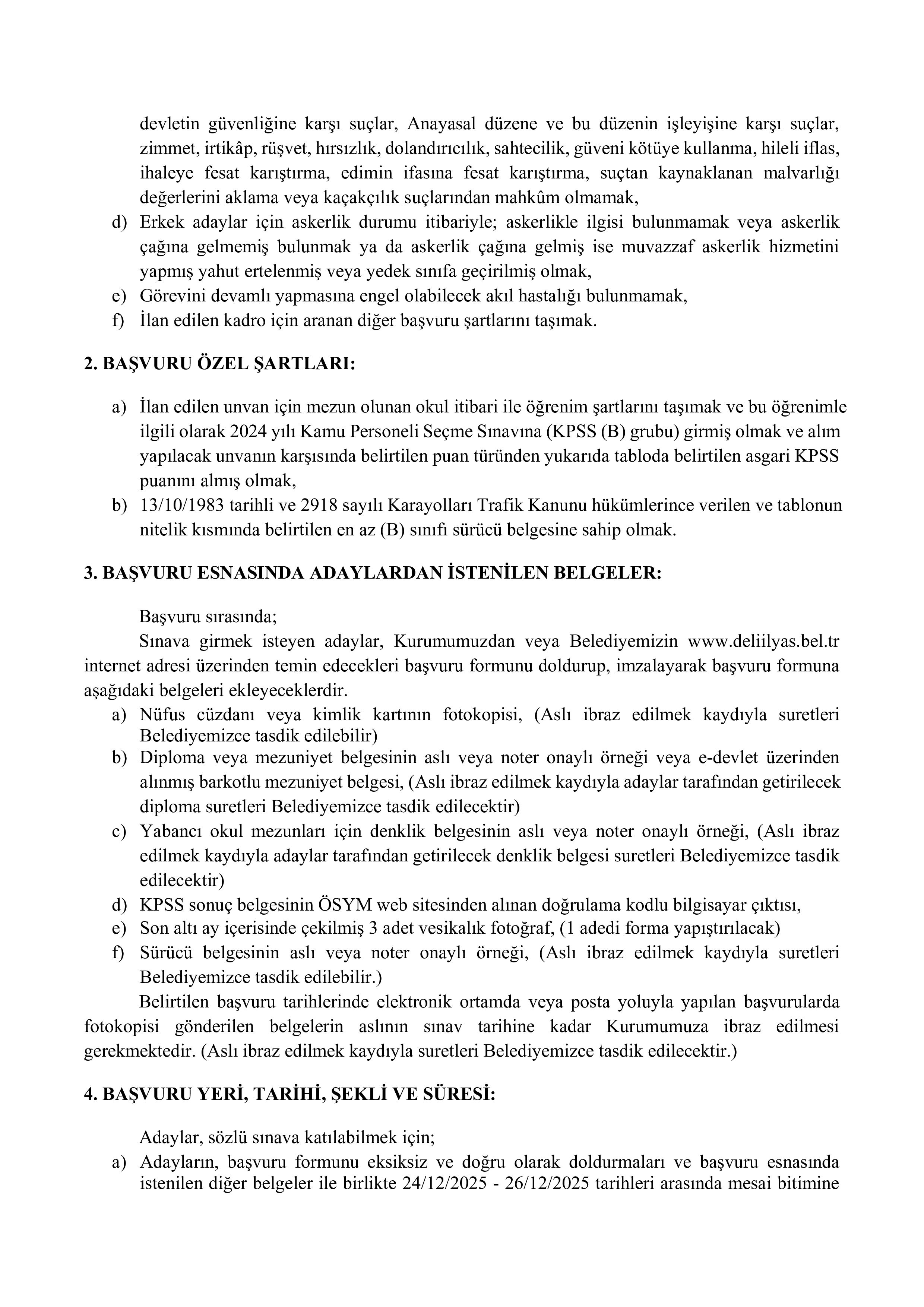 İlan İçeriği Sayfa 2 DELİİLYAS BELEDİYE BAŞKANLIĞI 1 MEMUR ALACAK ( 24 Aralık - 26 Aralık) İlan İçeriği Sayfa 2