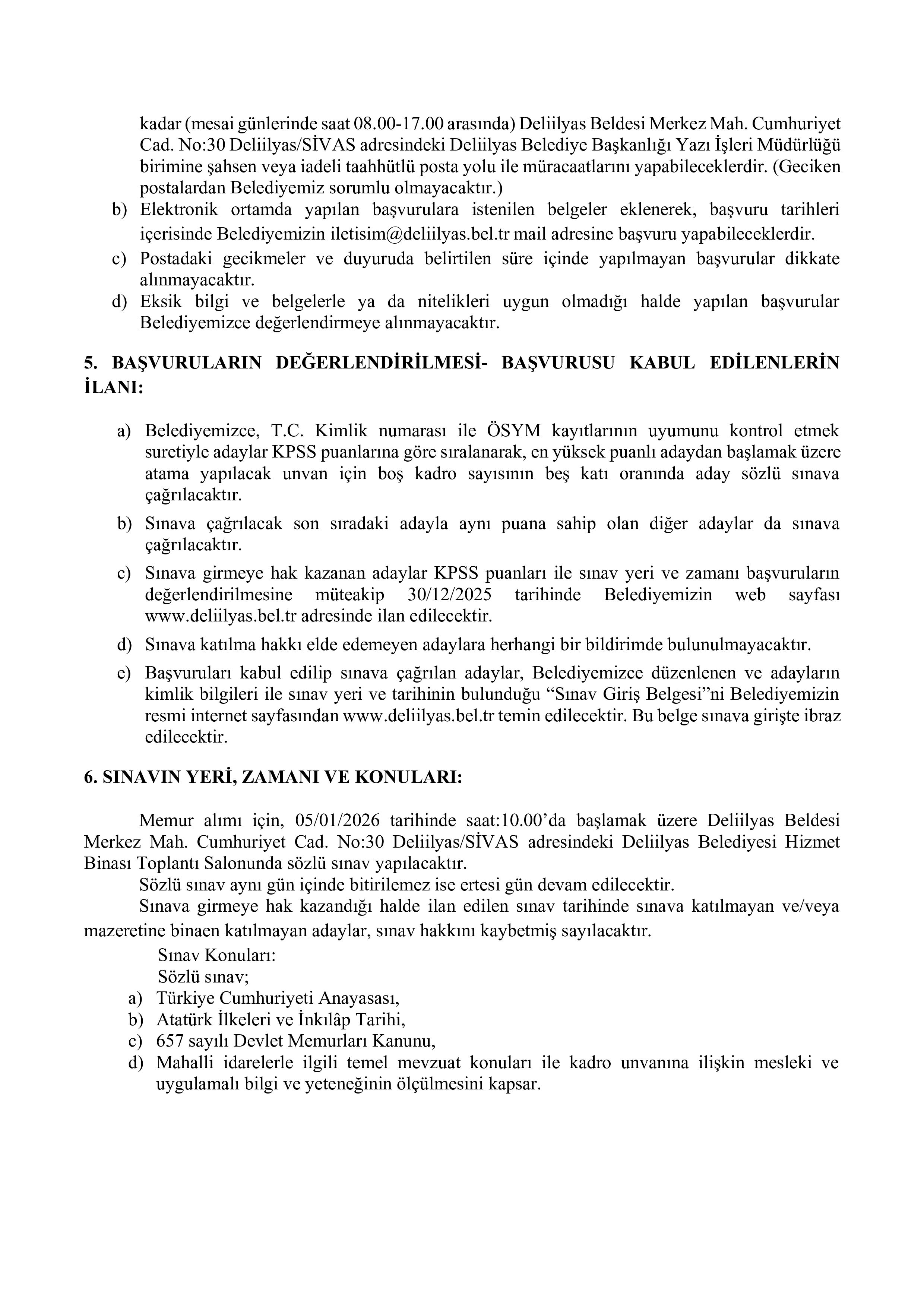 İlan İçeriği Sayfa 3 DELİİLYAS BELEDİYE BAŞKANLIĞI 1 MEMUR ALACAK ( 24 Aralık - 26 Aralık) İlan İçeriği Sayfa 3