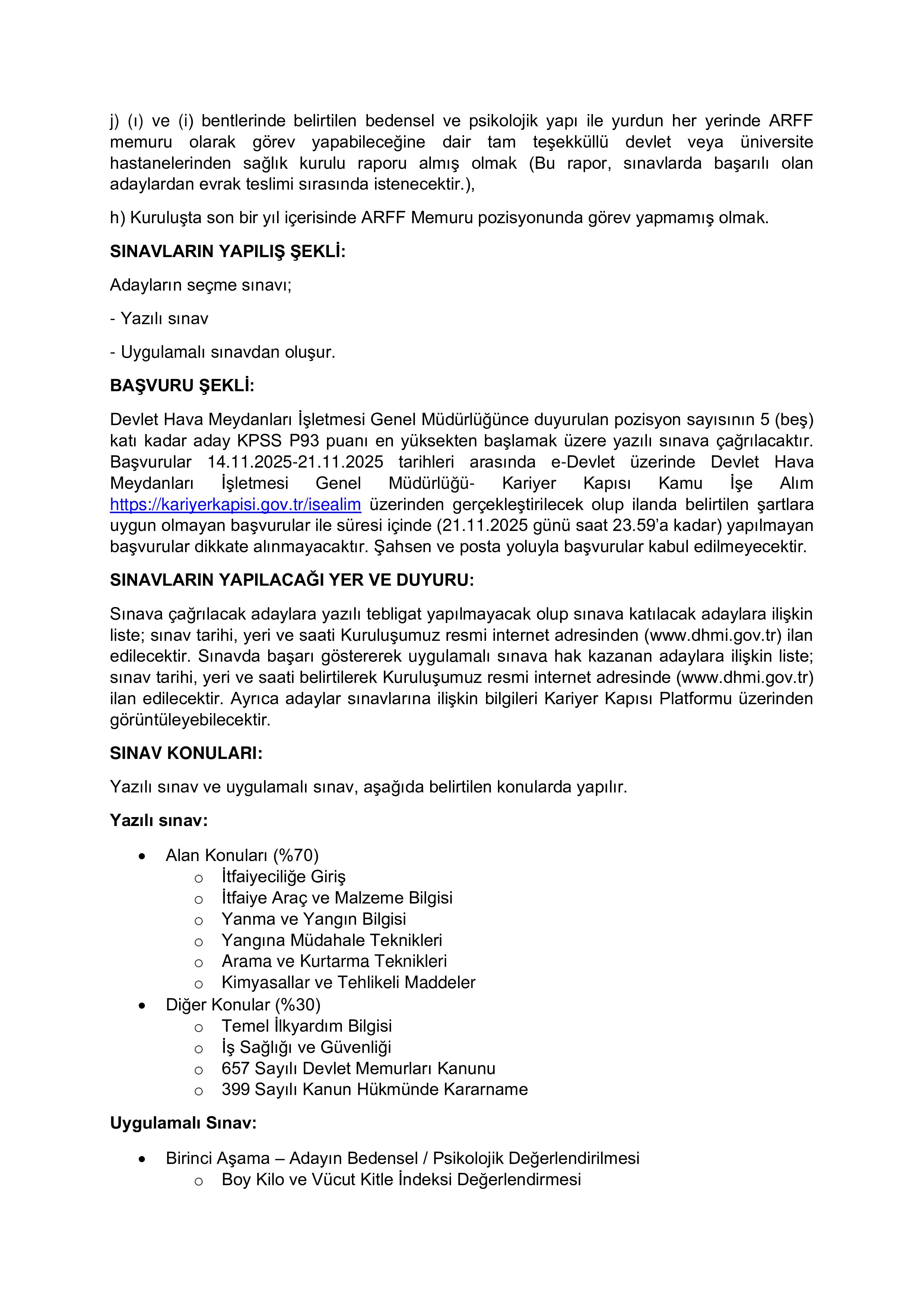 İlan İçeriği Sayfa 2 DEVLET HAVA MEYDANLARI İŞLETMESİ GENEL MÜDÜRLÜĞÜ 48 SÖZLEŞMELİ PERSONEL ALACAK ( 14 Kasım - 21 Kasım) İlan İçeriği Sayfa 2