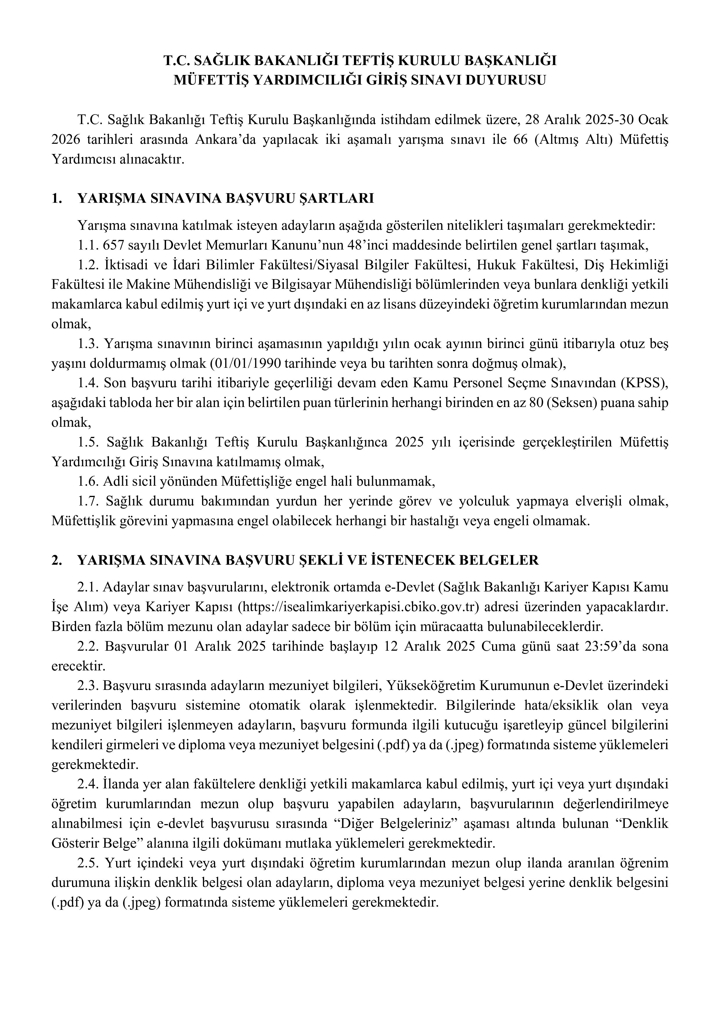 İlan İçeriği Sayfa 1 SAĞLIK BAKANLIĞI 66 MÜFETTİŞ YARDIMCISI ALACAK ( 1 Aralık - 12 Aralık) İlan İçeriği Sayfa 1