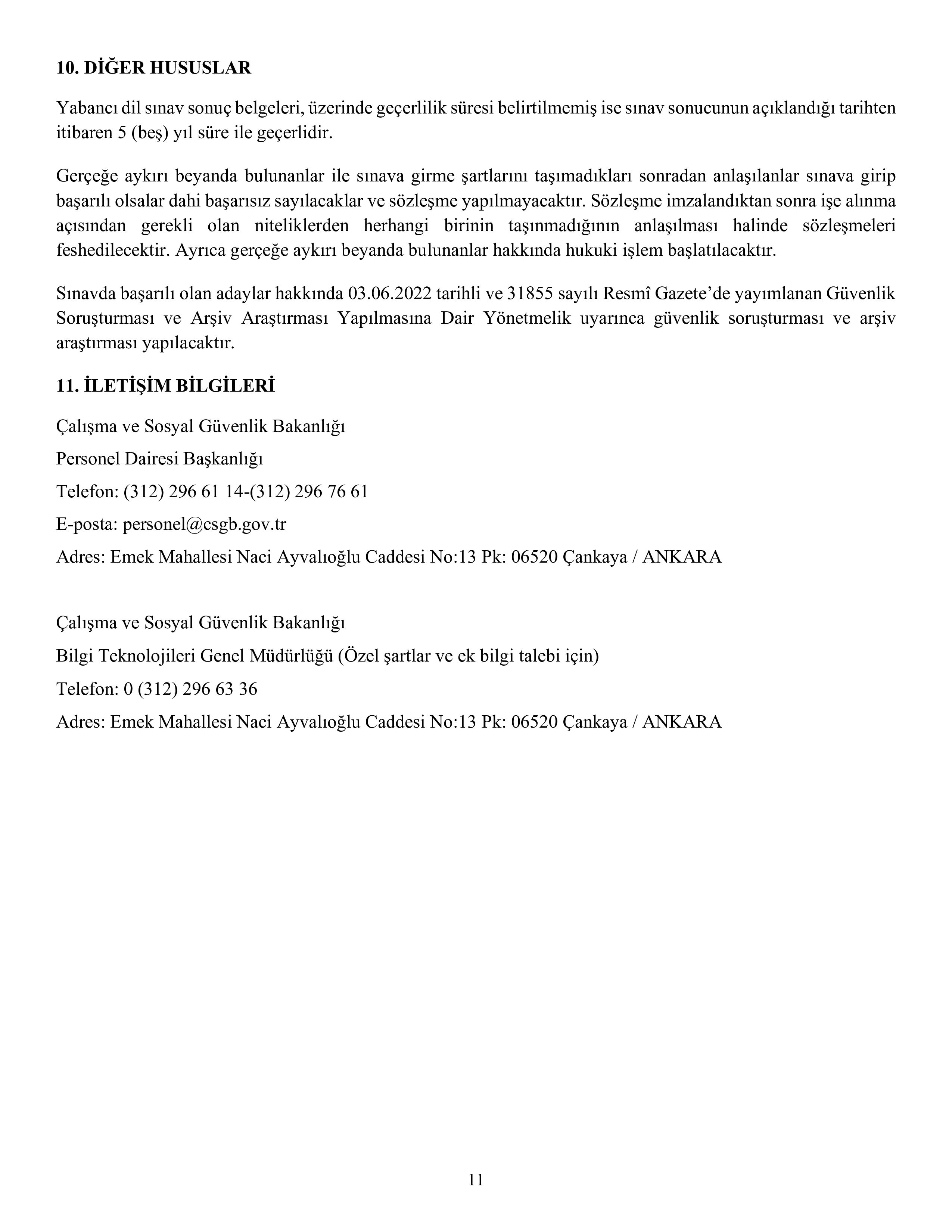 İlan İçeriği Sayfa 11 ÇALIŞMA VE SOSYAL GÜVENLİK BAKANLIĞI 11 SÖZLEŞMELİ BİLİŞİM PERSONELİ ALACAK ( 13 Mart - 29 Mart) İlan İçeriği Sayfa 11