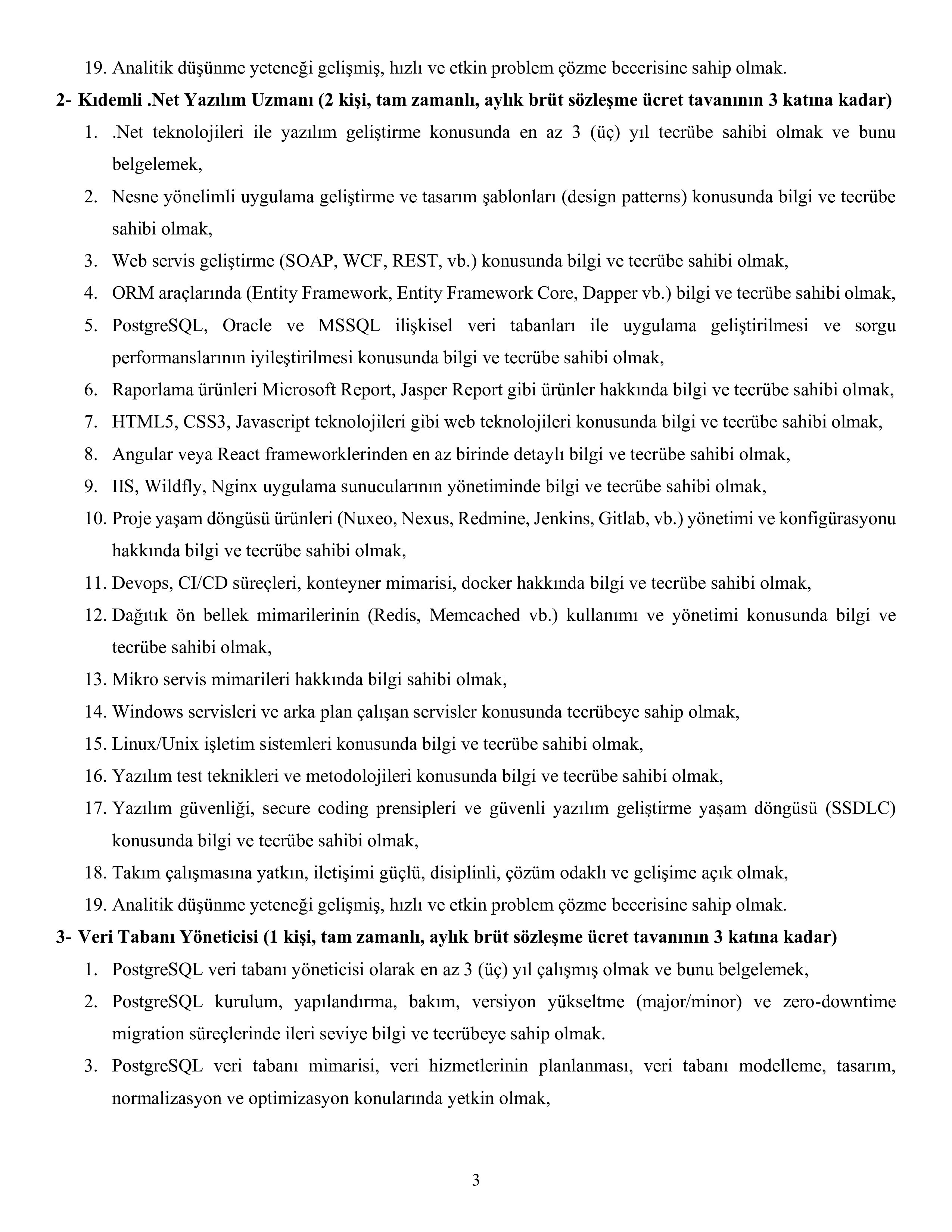 İlan İçeriği Sayfa 3 ÇALIŞMA VE SOSYAL GÜVENLİK BAKANLIĞI 11 SÖZLEŞMELİ BİLİŞİM PERSONELİ ALACAK ( 13 Mart - 29 Mart) İlan İçeriği Sayfa 3