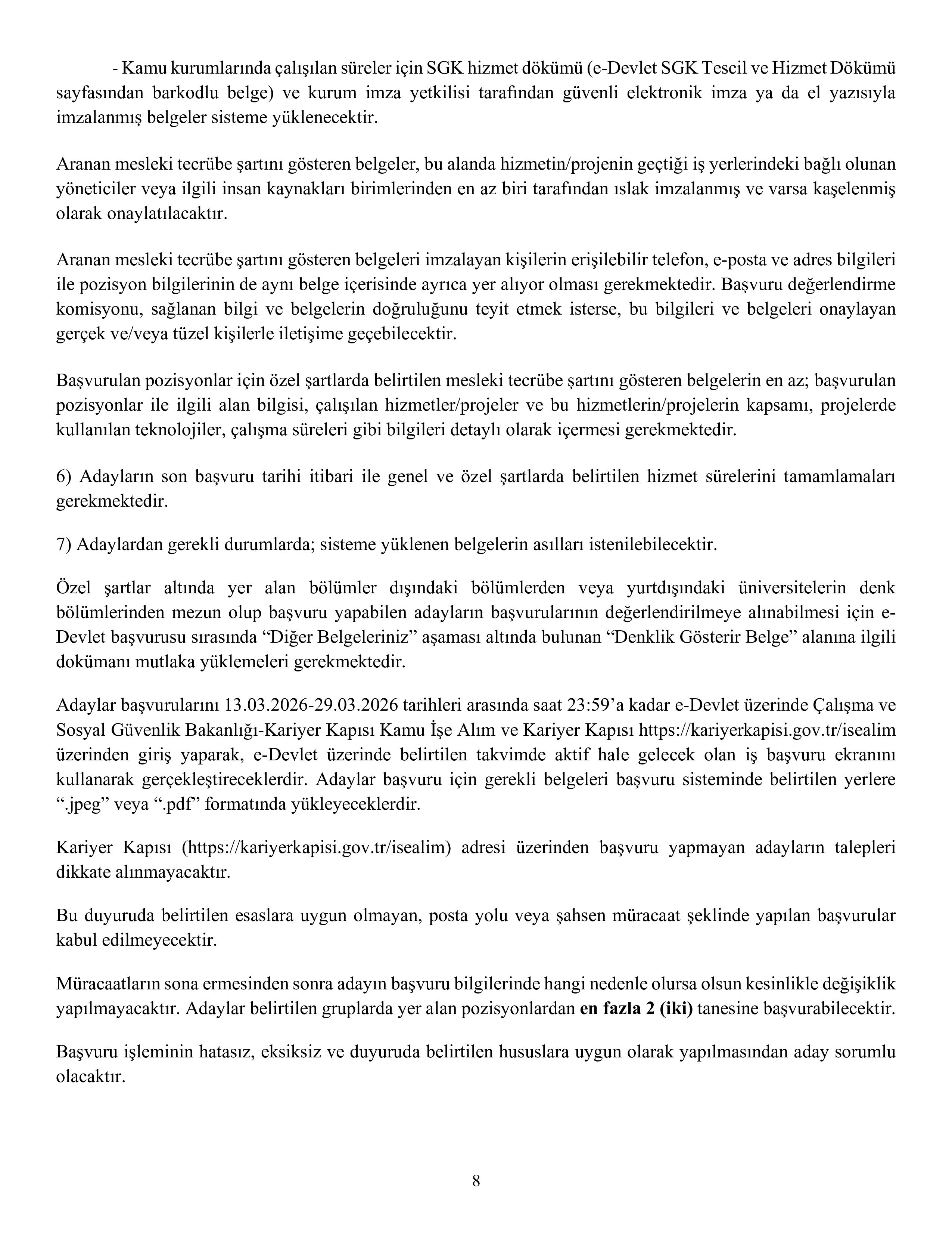 İlan İçeriği Sayfa 8 ÇALIŞMA VE SOSYAL GÜVENLİK BAKANLIĞI 11 SÖZLEŞMELİ BİLİŞİM PERSONELİ ALACAK ( 13 Mart - 29 Mart) İlan İçeriği Sayfa 8