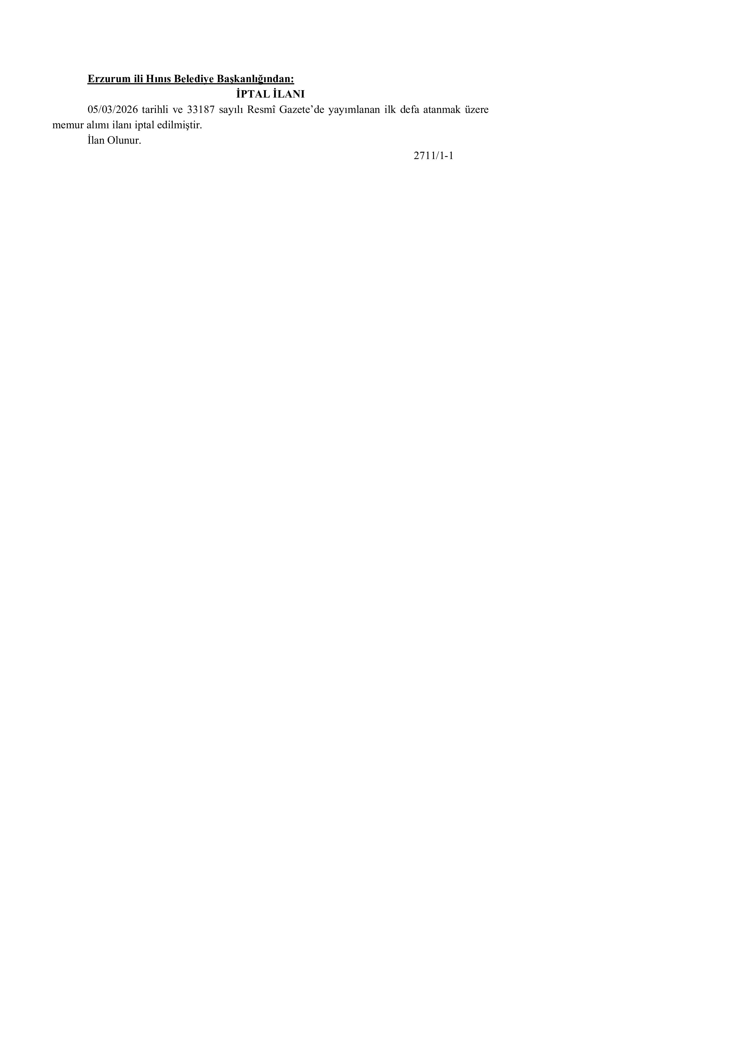 HINIS BELEDİYE BAŞKANLIĞI MEMUR ALIM İLAN İPTALİ ( 8 Nisan - 10 Nisan) İlan İçeriği Sayfa 1