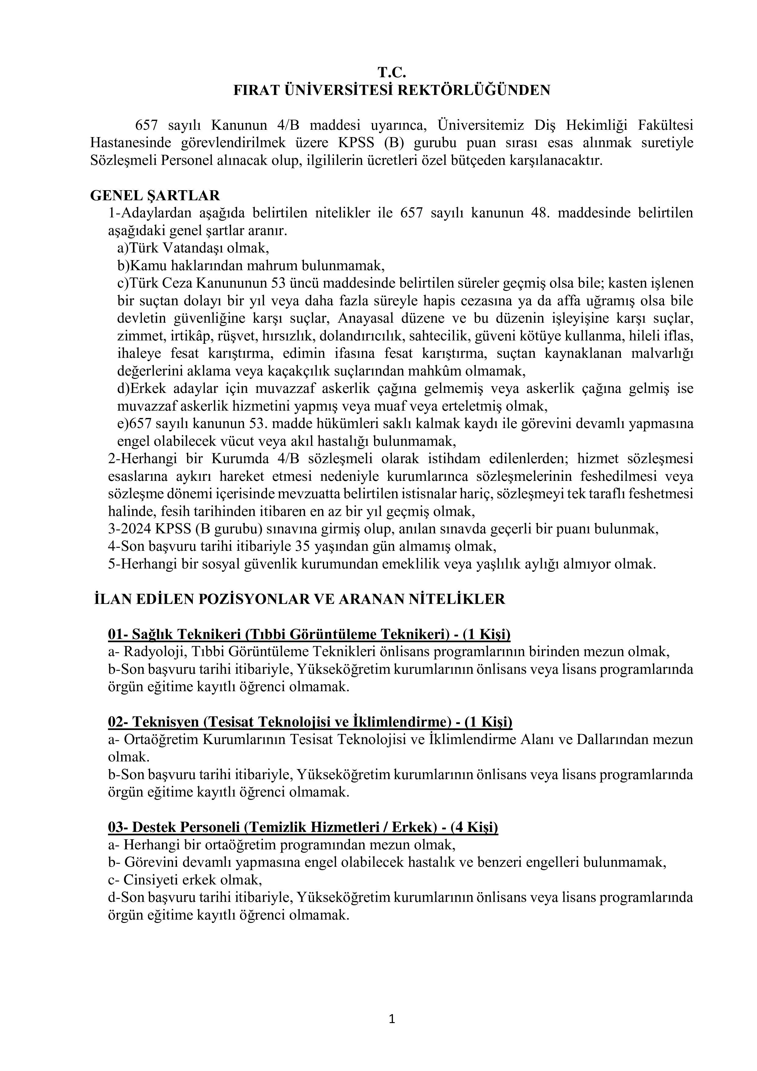 FIRAT ÜNİVERSİTESİ 6 SÖZLEŞMELİ PERSONEL ALACAK ( 13 Nisan - 27 Nisan) İlan İçeriği Sayfa 1