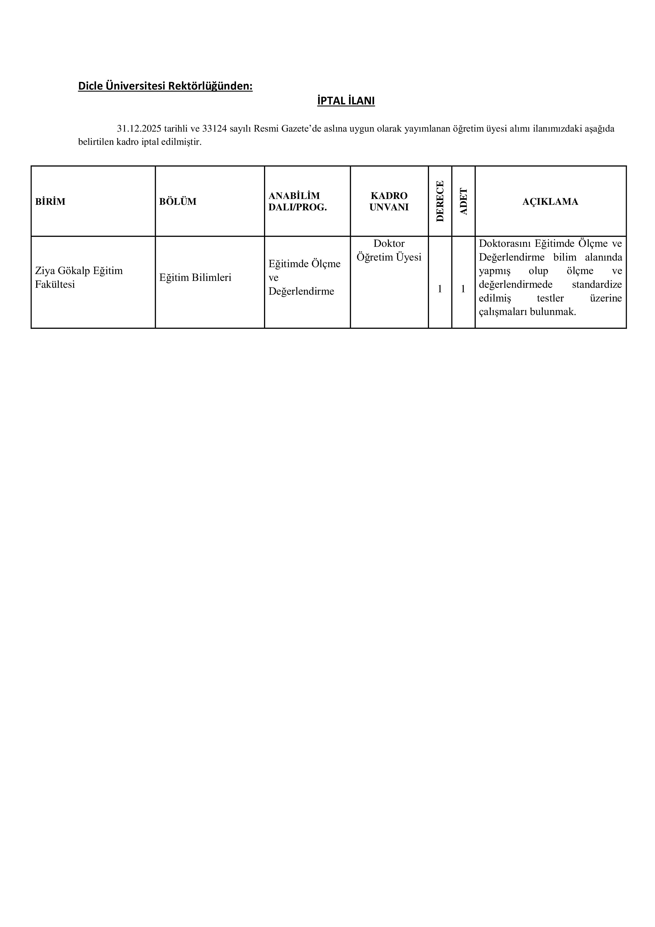 DİCLE ÜNİVERSİTESİ İPTAL İLANI ( 13 Ocak - 14 Ocak) İlan İçeriği Sayfa 1
