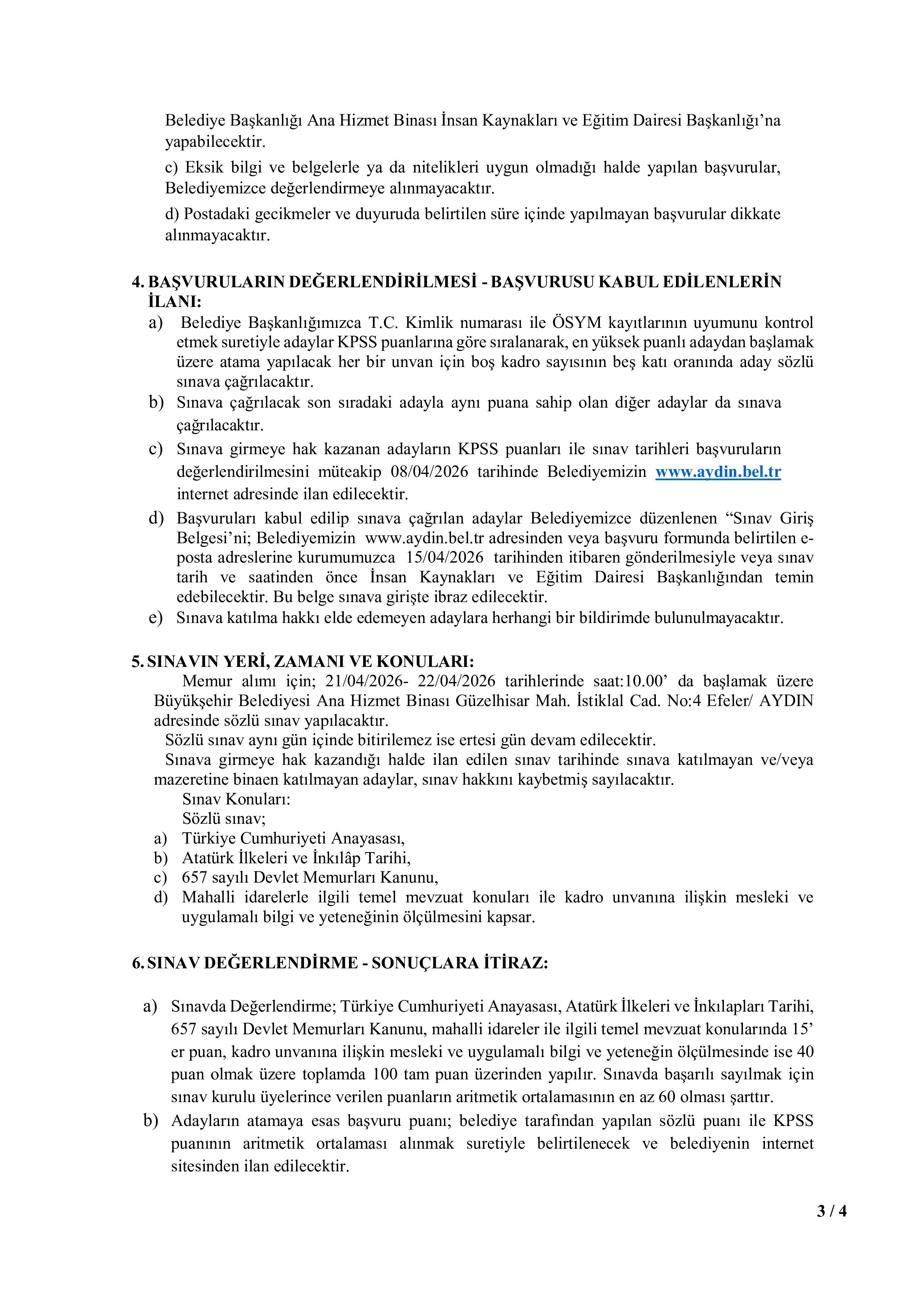 İlan İçeriği Sayfa 3 AYDIN BÜYÜKŞEHİR BELEDİYE BAŞKANLIĞI 23 MEMUR ALACAK ( 1 Nisan - 3 Nisan) İlan İçeriği Sayfa 3