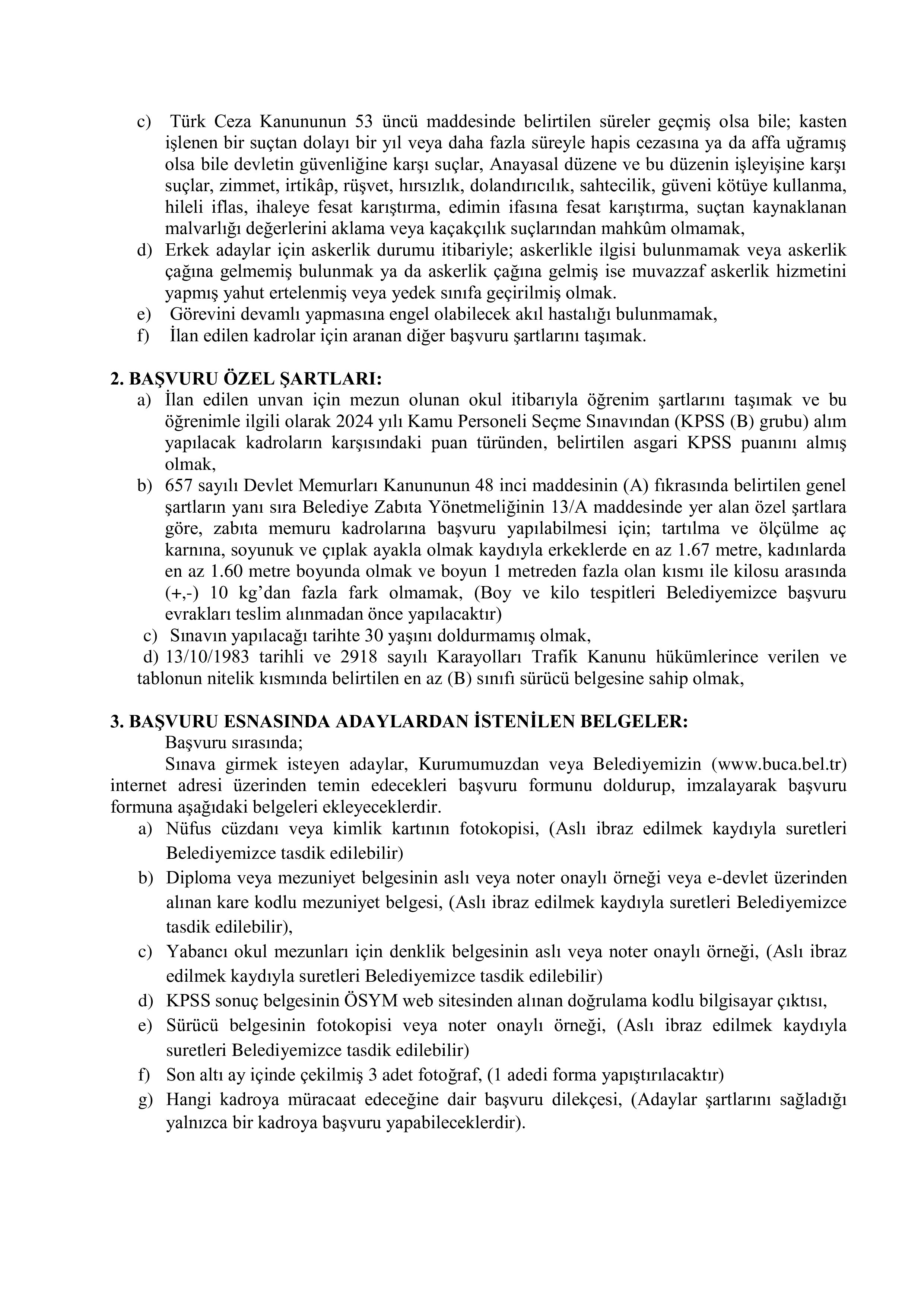 İlan İçeriği Sayfa 2 BUCA BELEDİYE BAŞKANLIĞI 15 ZABITA MEMUR ALACAK ( 23 Mart - 25 Mart) İlan İçeriği Sayfa 2
